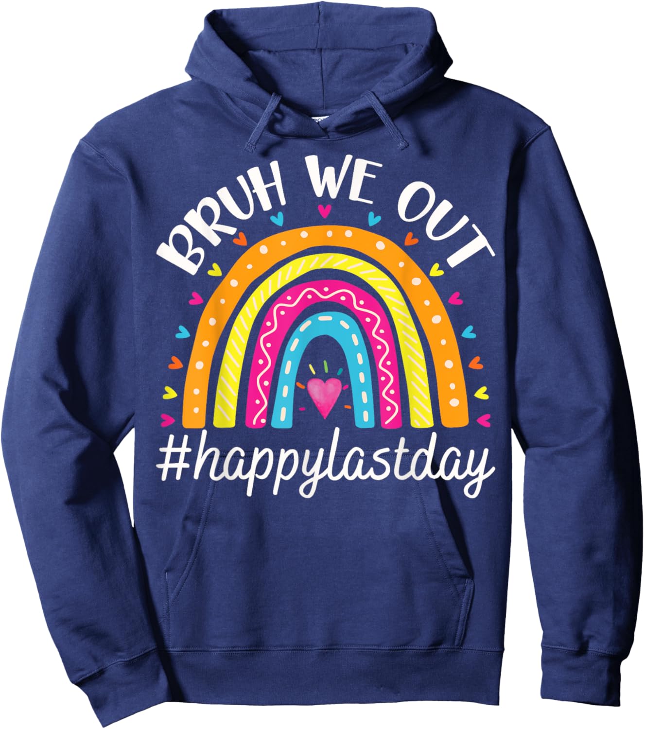 Bruh We Out Teacher Students Happy Last Day Of School Summer Men Women Kids Hoodie - Hoodie | Navy