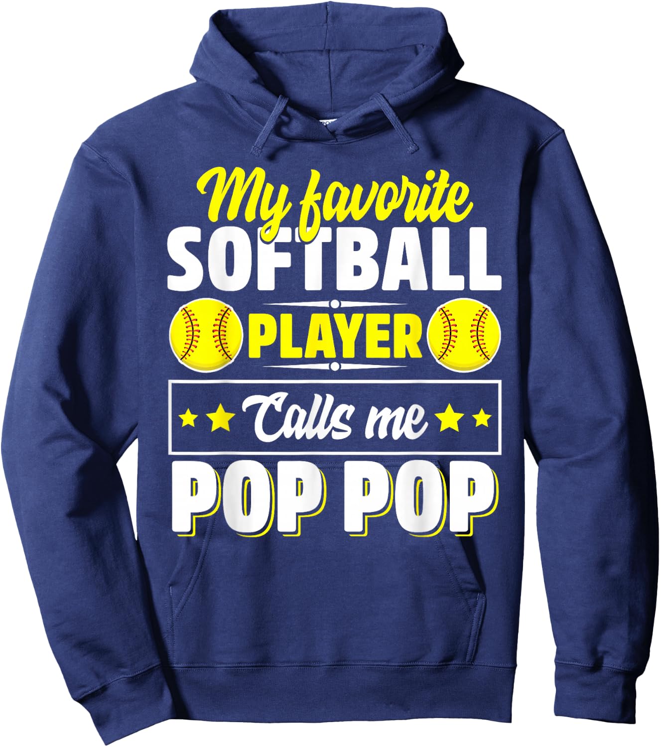 My Favorite Softball Player Calls Me Pop Pop Cute Hoodie - Hoodie | Navy