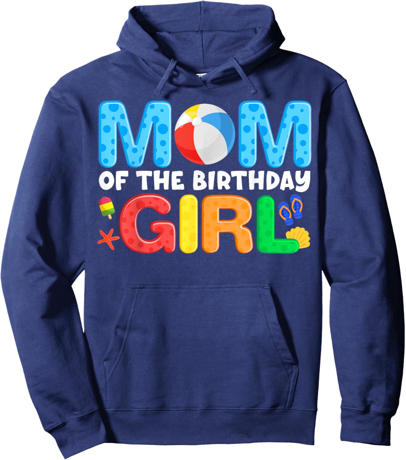 Mom Birthday Girl Kids Beach Ball Theme Party Pool Matching Hoodie - Hoodie | Navy