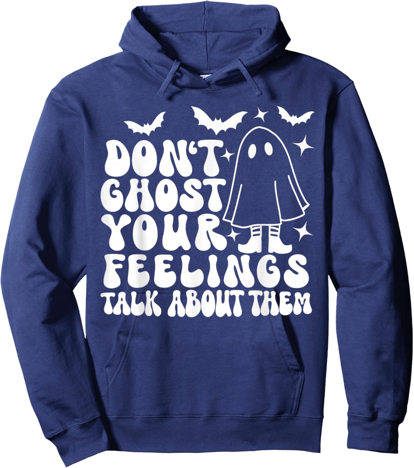 Don't Ghost Your Feelings Halloween Mental Health Hoodie - Hoodie | Navy