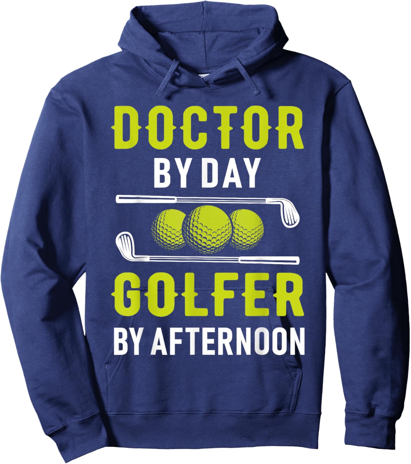 Doctor By Day Golfer By Afternoon Golf Doc Golfing Hoodie - Hoodie | Navy