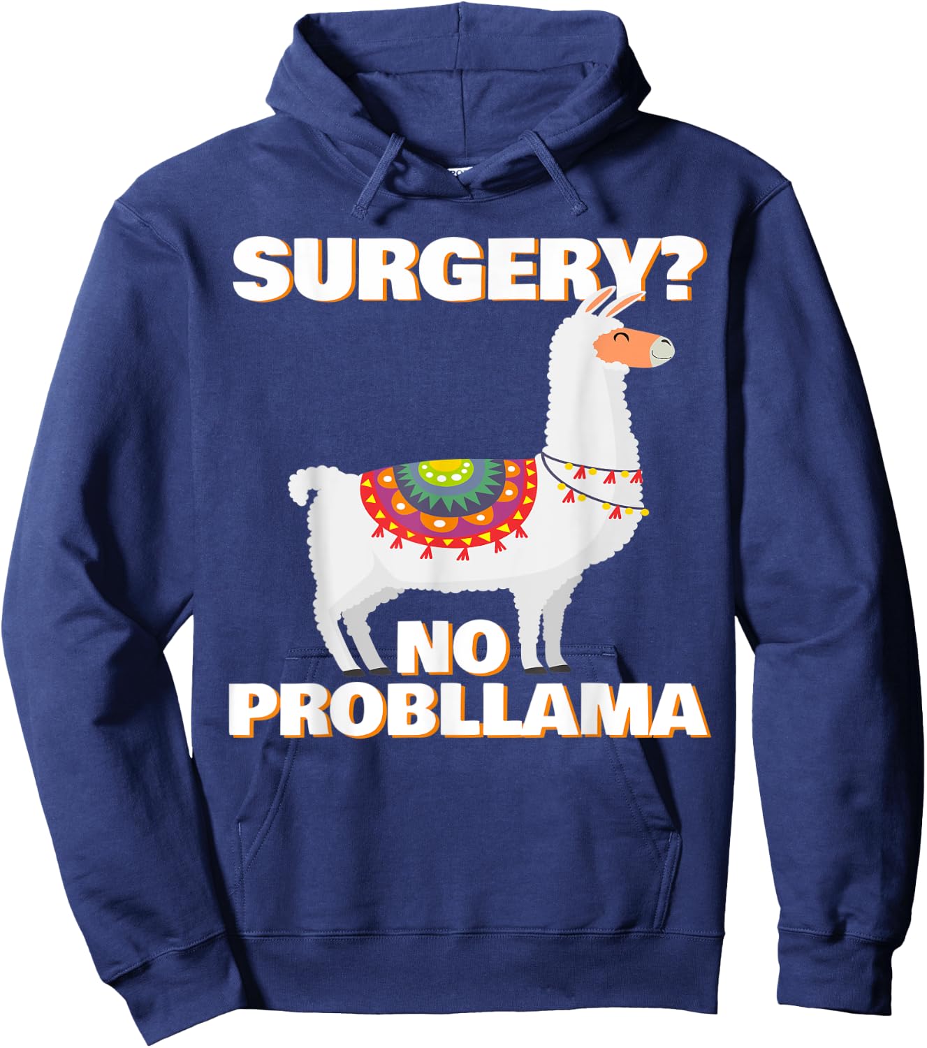 Surgery No Probllama | Funny Surgery Patient Survivor Gift Hoodie - Hoodie | Navy