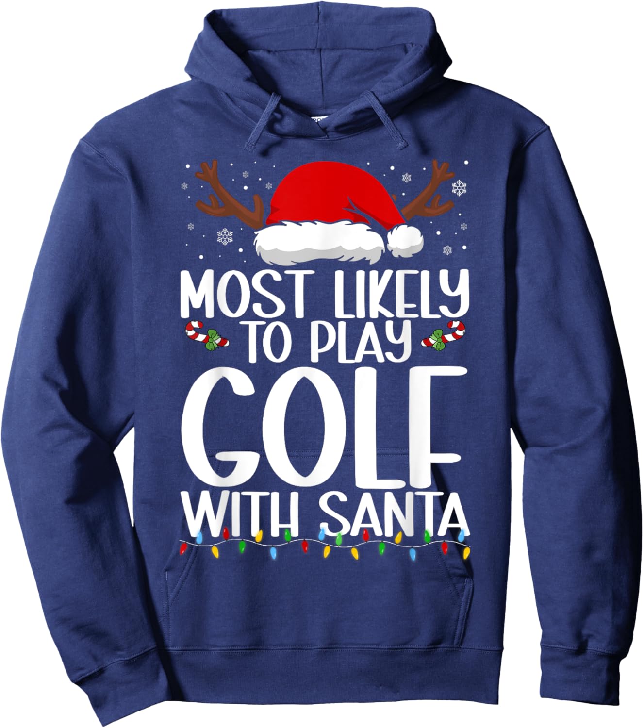 Most Likely To Play Golf With Santa Christmas Funny Hoodie - Hoodie | Navy