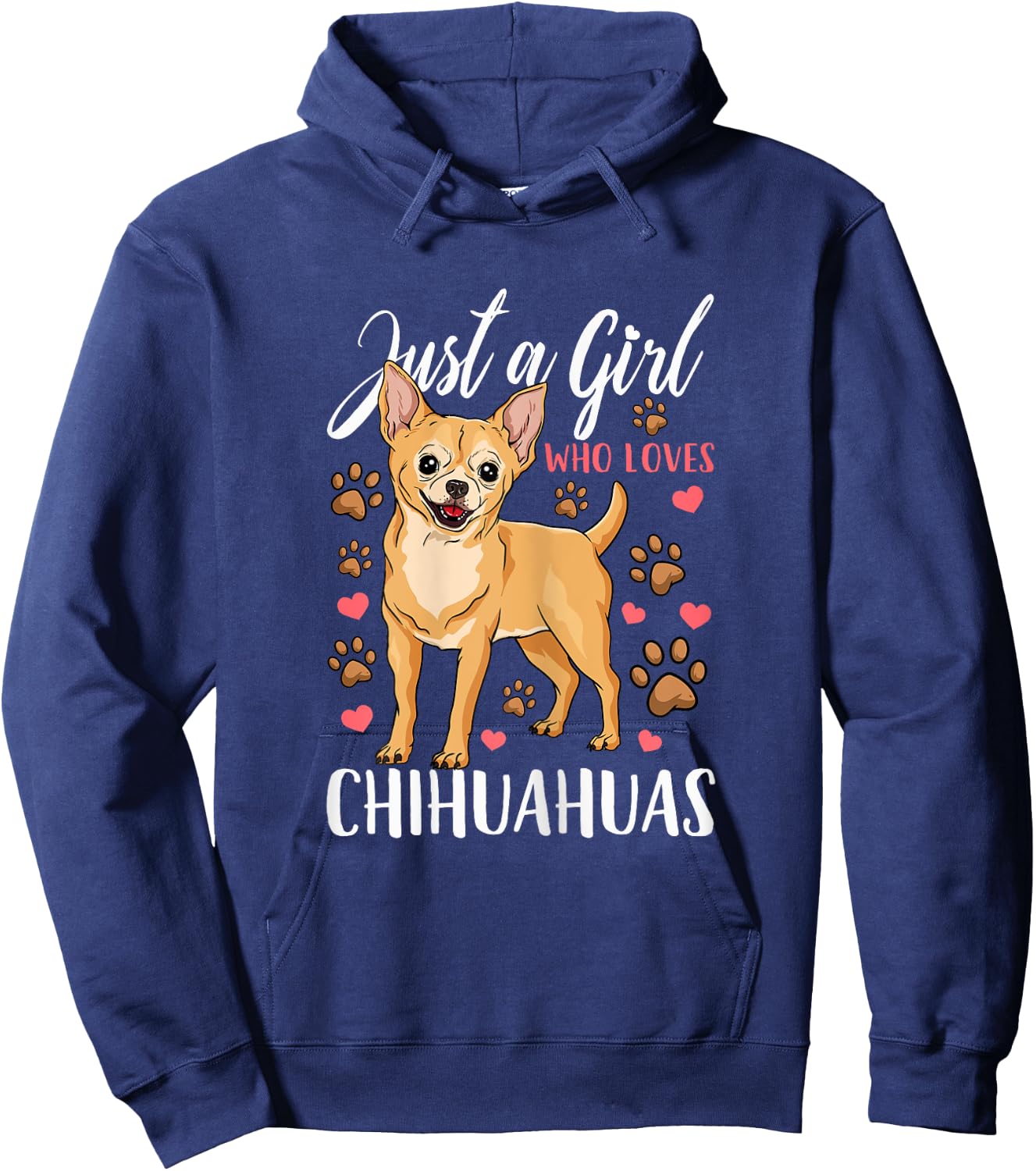 Chihuahua Just A Girl Who Loves Chihuahuas Gift Hoodie - Hoodie | Navy