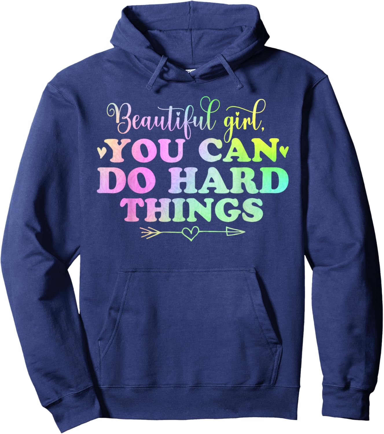 cute Beautiful girl, you can do hard things positive quotes Hoodie - Hoodie | Navy