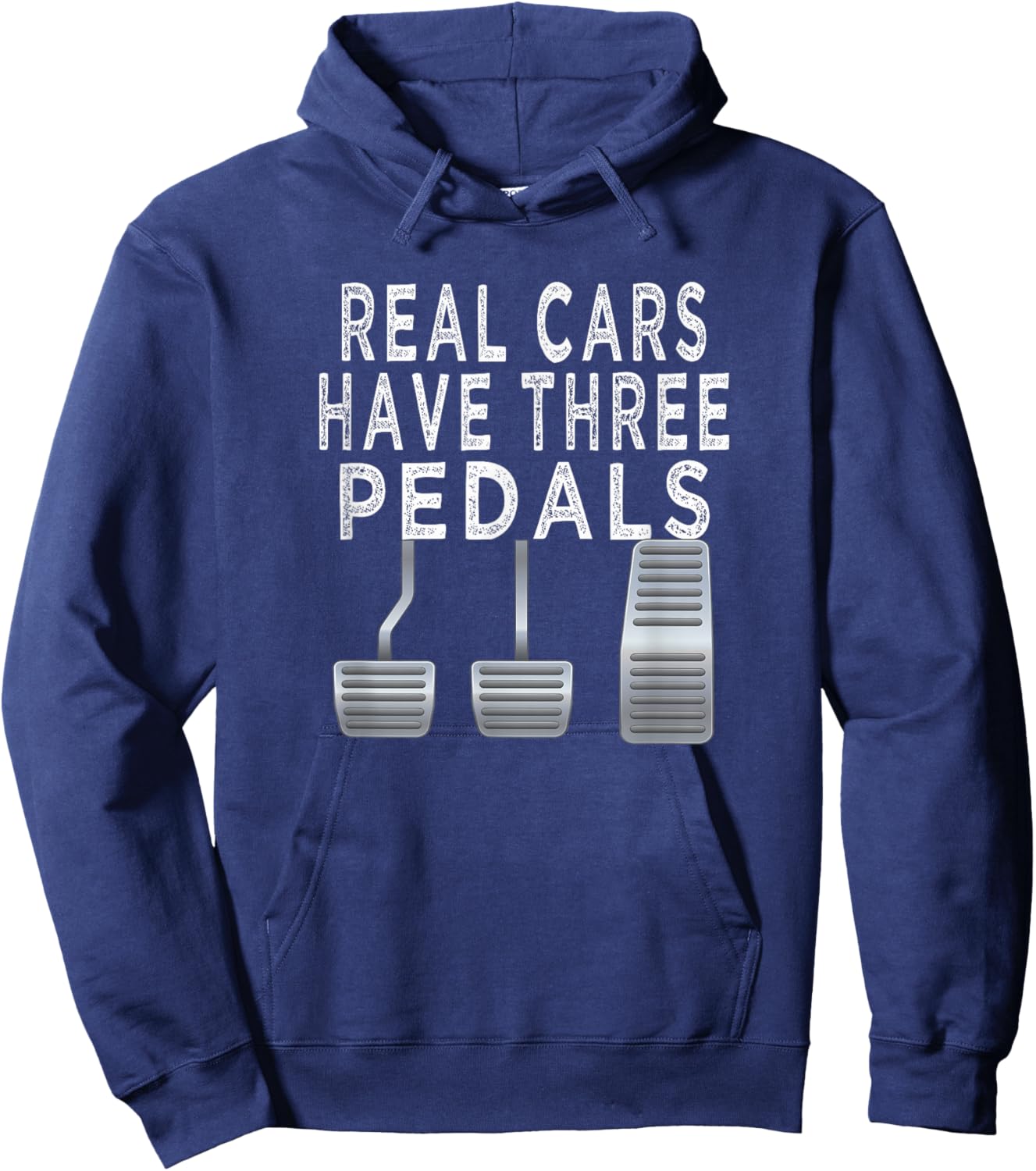 Car guy funny T shirt | Real Cars have Three pedals Hoodie - Hoodie | Navy