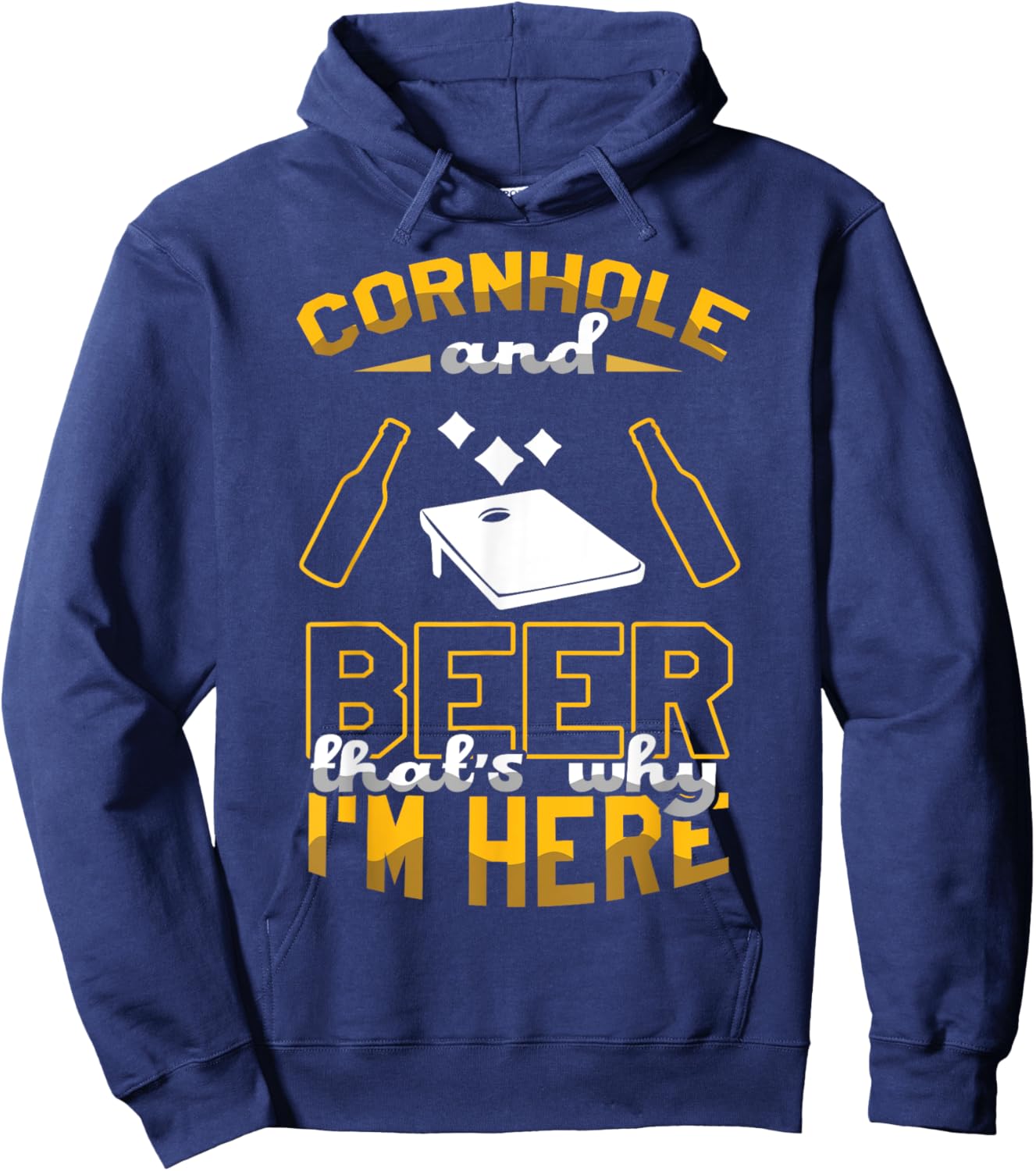 Cornhole And Beer That's Why I'm Here Sand Bag Toss Cornhole Hoodie - Hoodie | Navy
