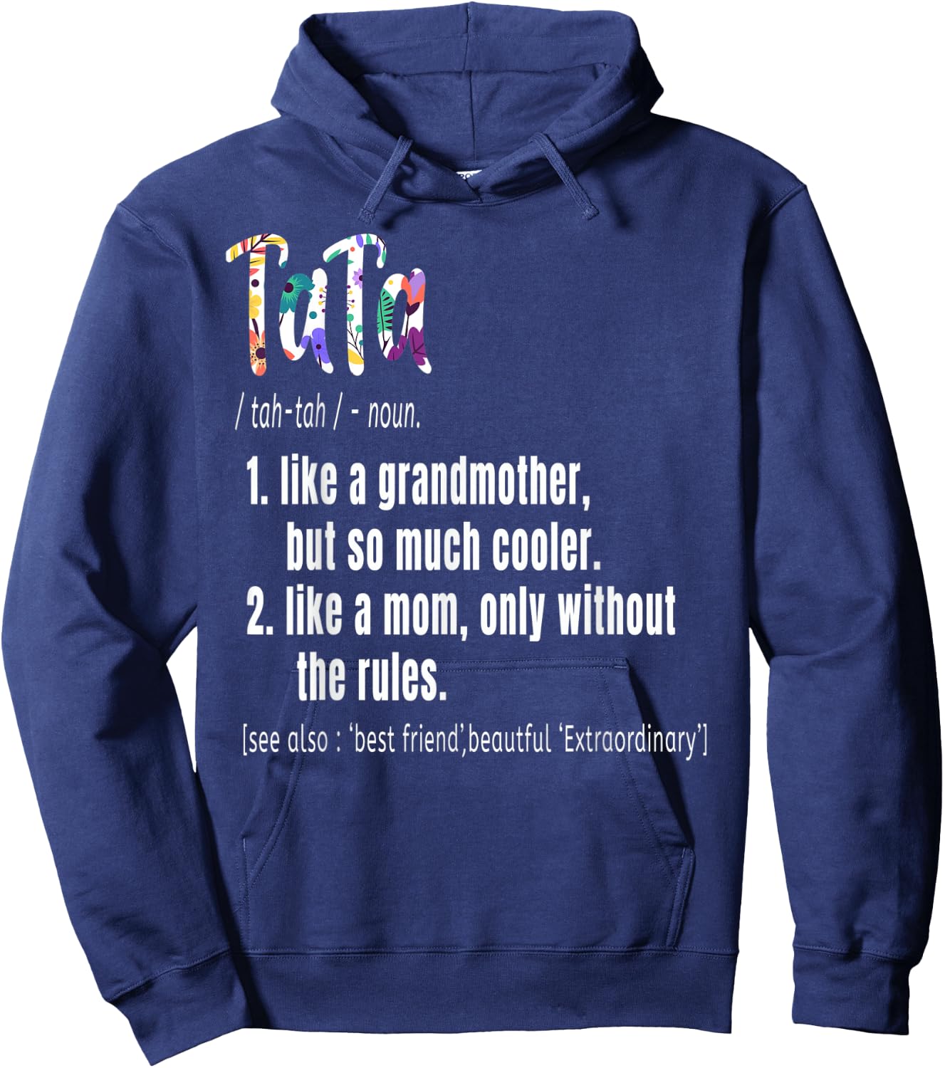 TaTa Definition Mother's Day & Birthday gift Grandmother Hoodie - Hoodie | Navy