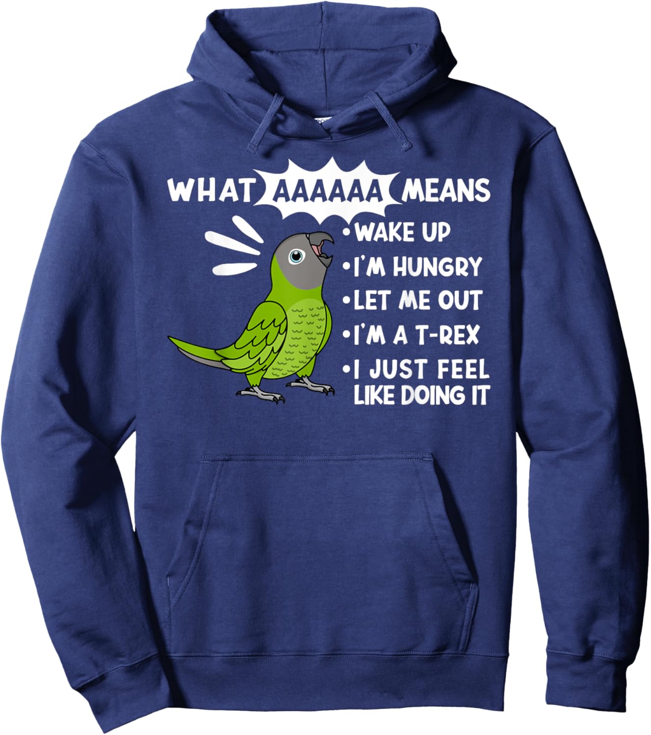 What AAAAAA Means I Screaming Dusky-headed Conure Parrot Hoodie - Hoodie | Navy