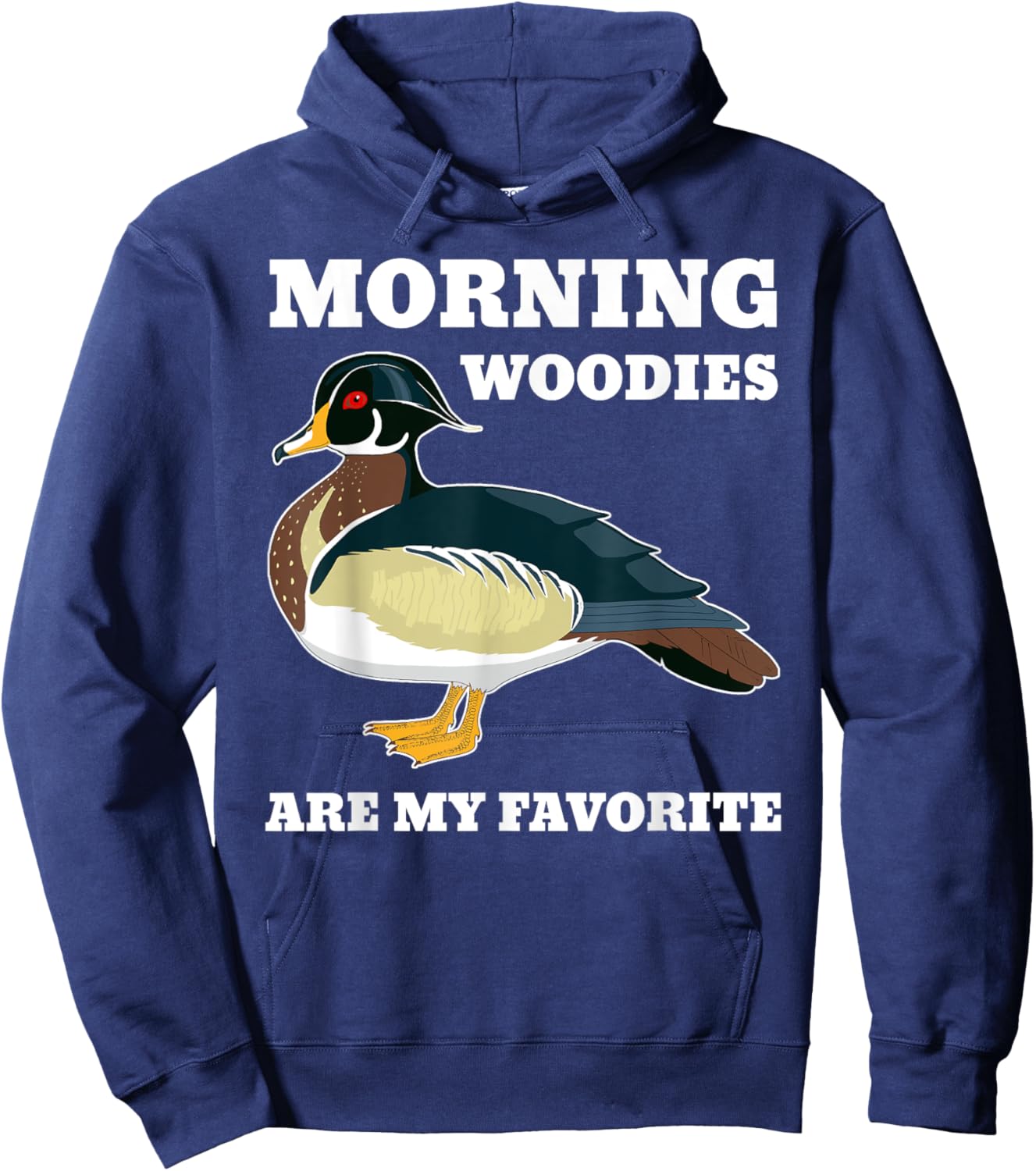 Morning Woody My Favorite Duck Hunting Funny Hunter Hoodie - Hoodie | Navy