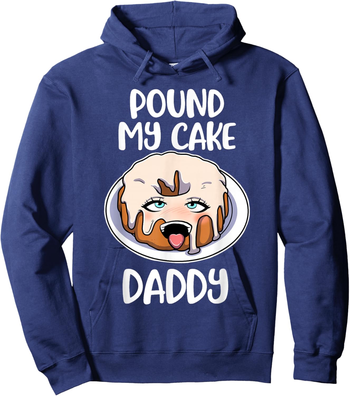 Pound My Cake Daddy Hoodie - Hoodie | Navy