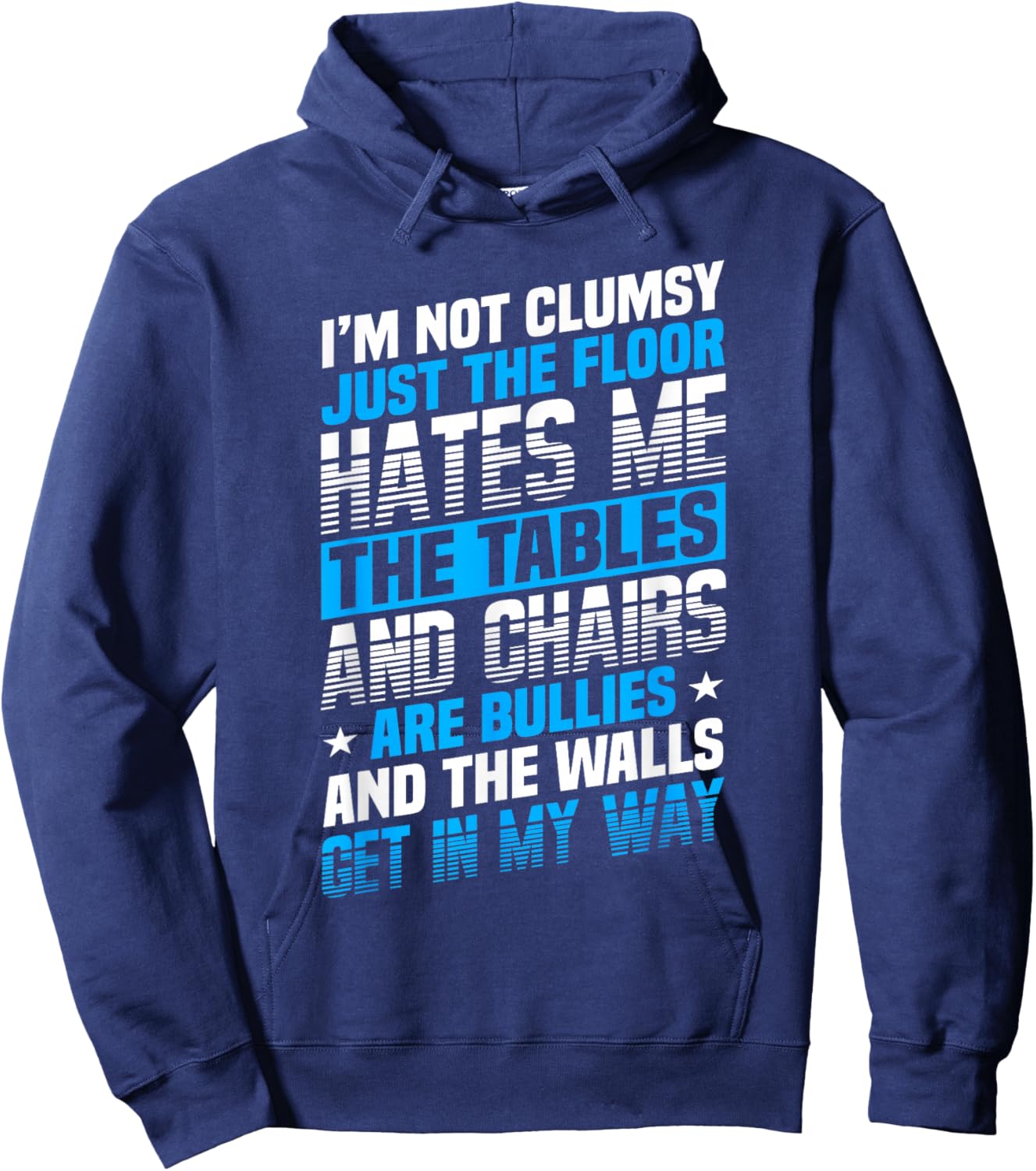 Saying I'm Not Clumsy Im Not Clumsy Men Hoodie - Hoodie | Navy