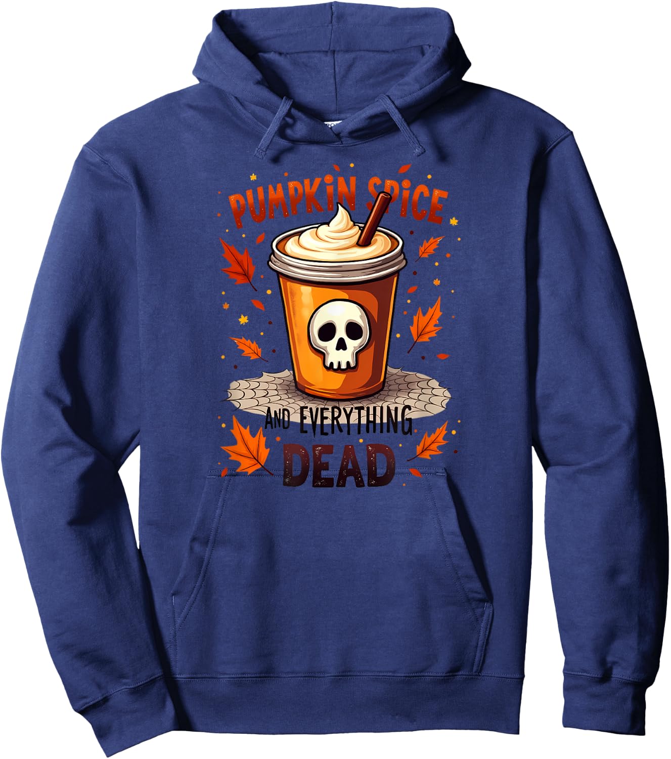 Creepy Cute Pumpkin Spice And Everything Dead Halloween Hoodie - Hoodie | Navy