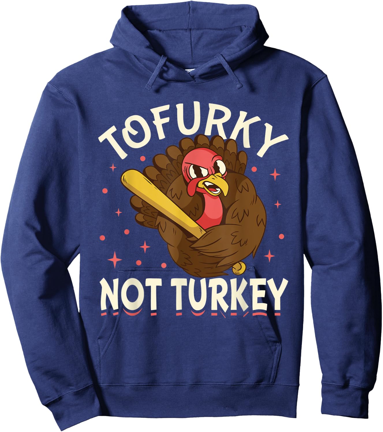 Tofurky Thanksgiving Turkey Funny Design Gift Hoodie - Hoodie | Navy