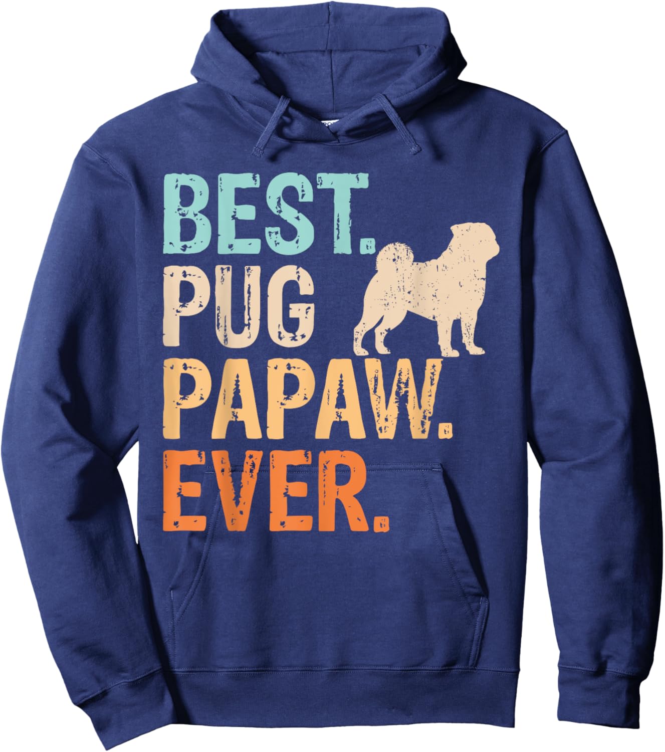 Best Pug Papaw Ever Dog Lover Grandpa Funny Retro Hoodie - Hoodie | Navy