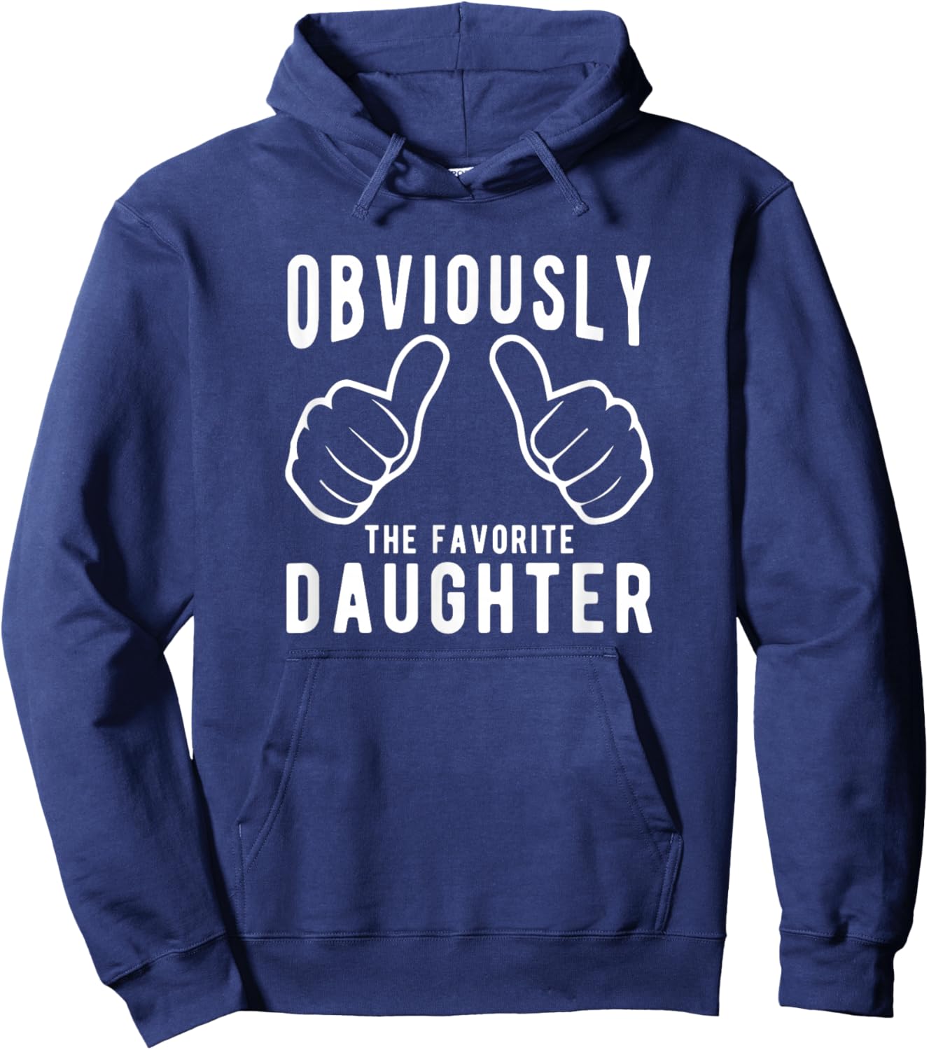 Sibling Rivalry Obviously Dads Moms Favorite Daughter Hoodie - Hoodie | Navy