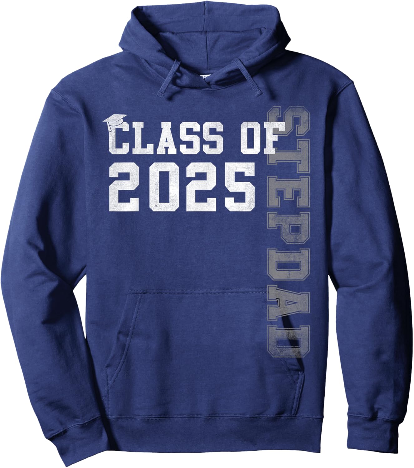 Stepdad Senior 2025 Proud Stepdad Of A Class Of 2025 Hoodie - Hoodie | Navy