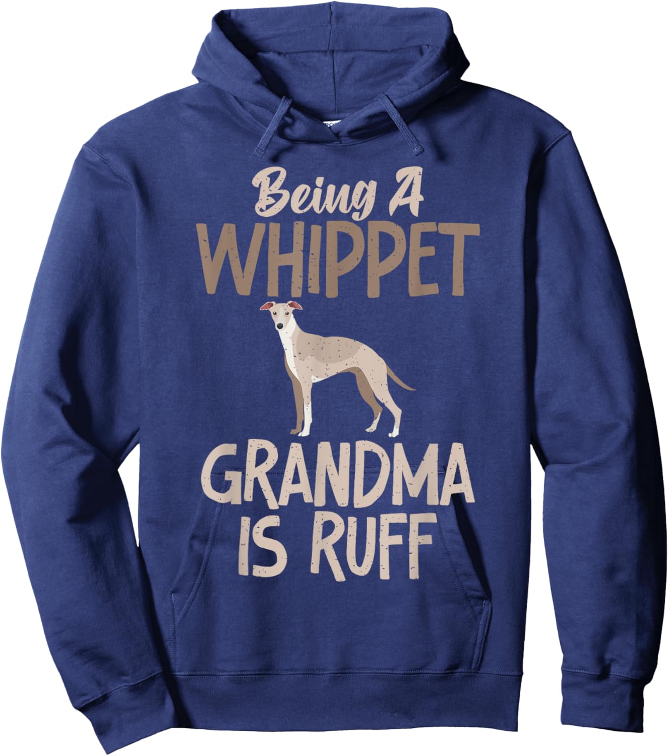 Being a Whippet Grandma is ruff Whippet Grandma Hoodie - Hoodie | Navy