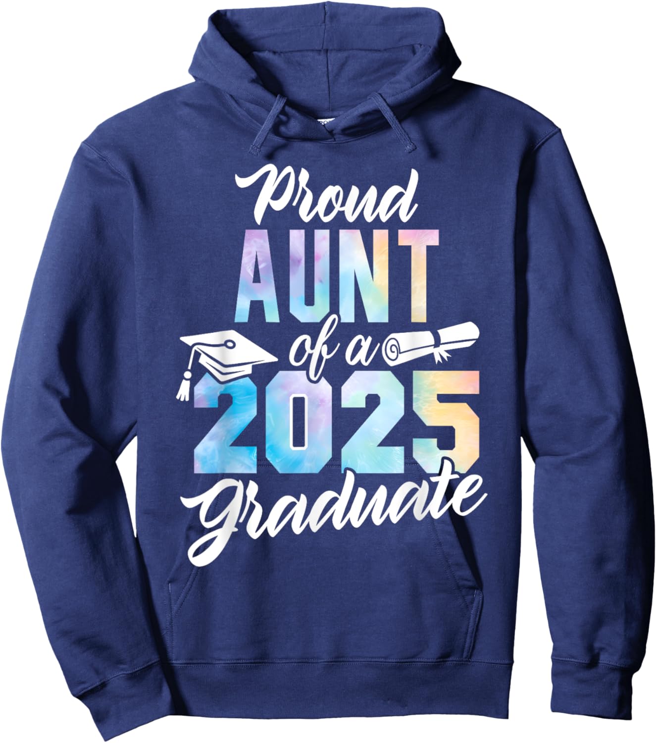 Proud Aunt Of A 2025 Graduate Class of 2025 Graduation Aunt Hoodie - Hoodie | Navy