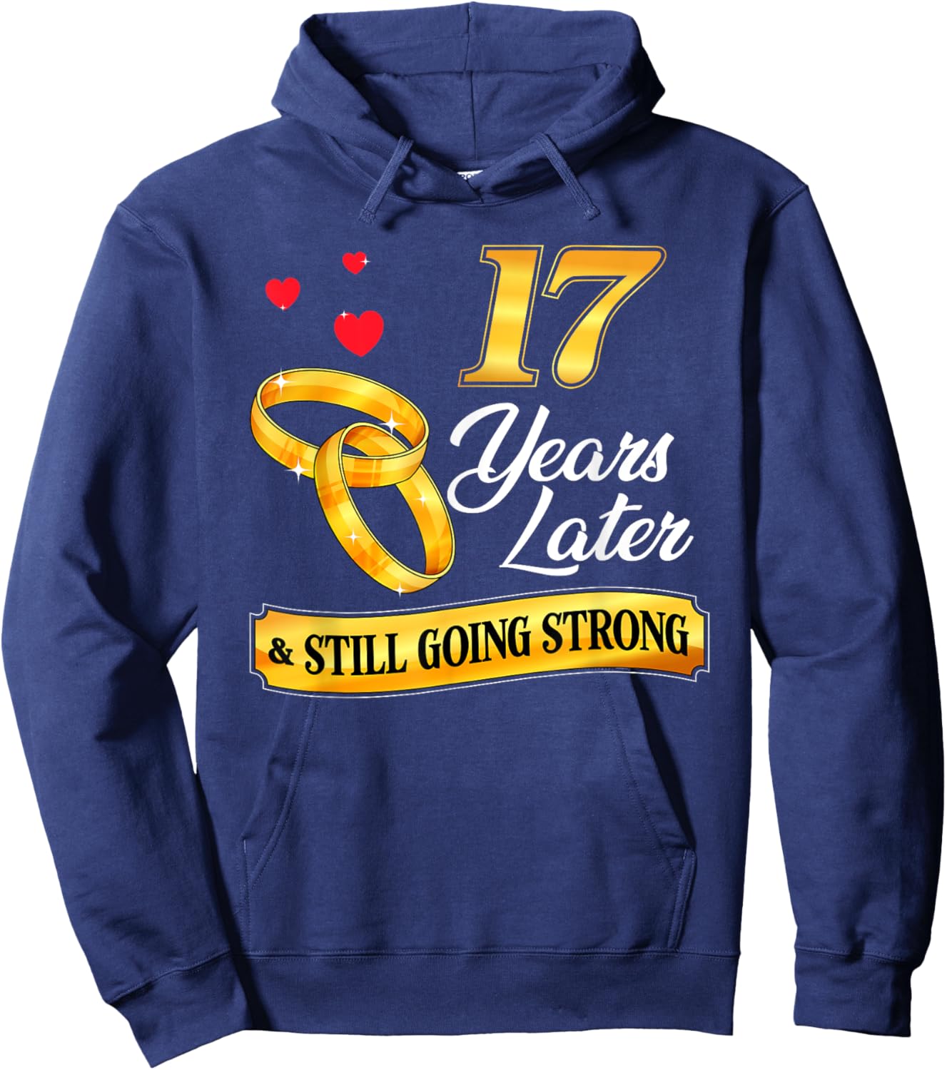 Celebrate 17 Years Of Marriage! 17th Wedding Anniversary Hoodie - Hoodie | Navy