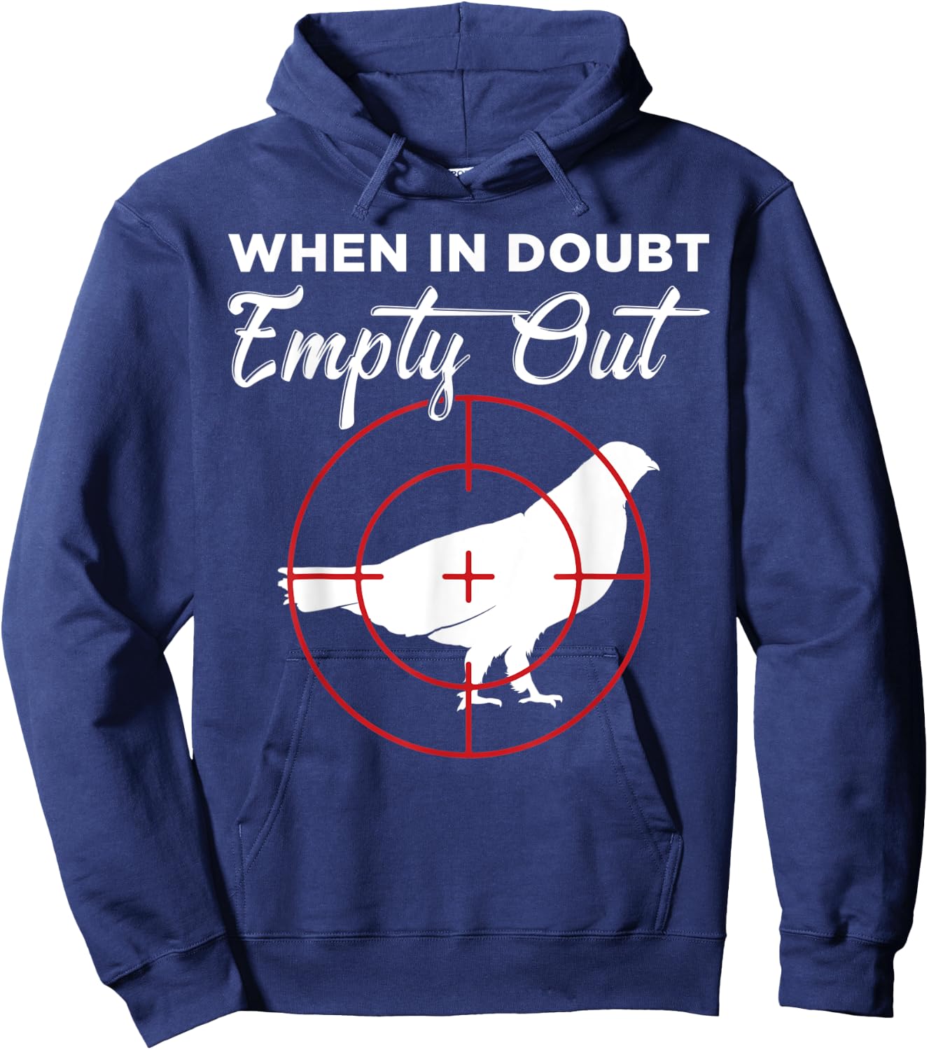 When In Doubt Empty Out Grouse Hunter Hoodie - Hoodie | Navy