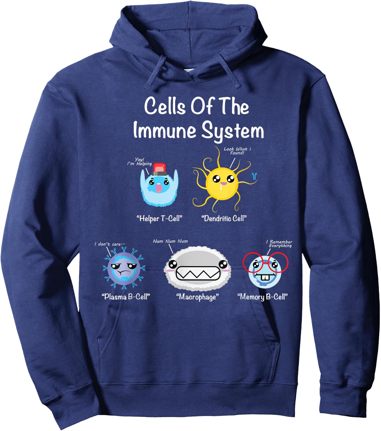 Immune System Cells Biology Gifts Science Humor Immunologist Hoodie - Hoodie | Navy