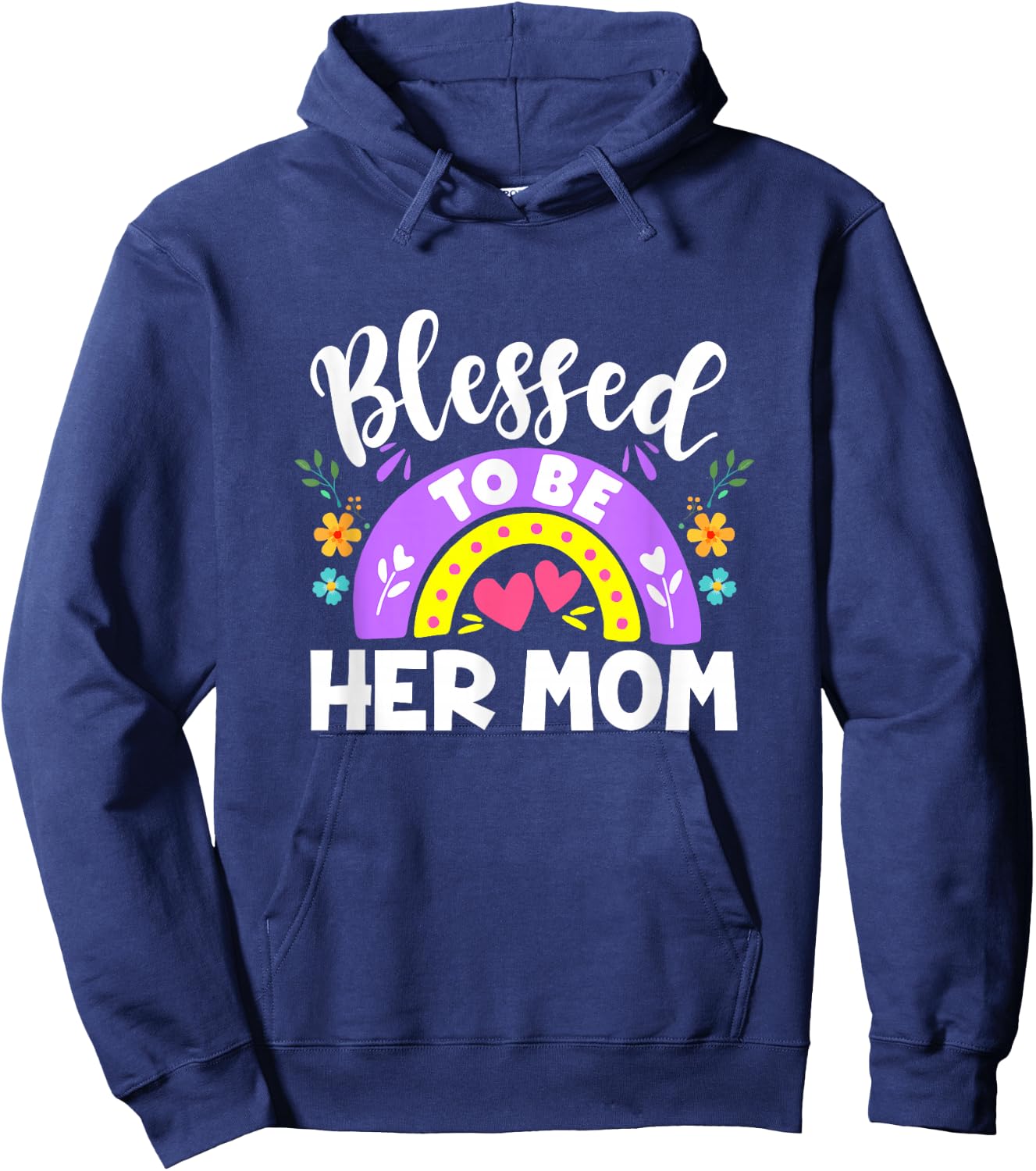 Blessed To Be Her Mom Blessed Be Her Daughter Mommy And Me Hoodie - Hoodie | Navy