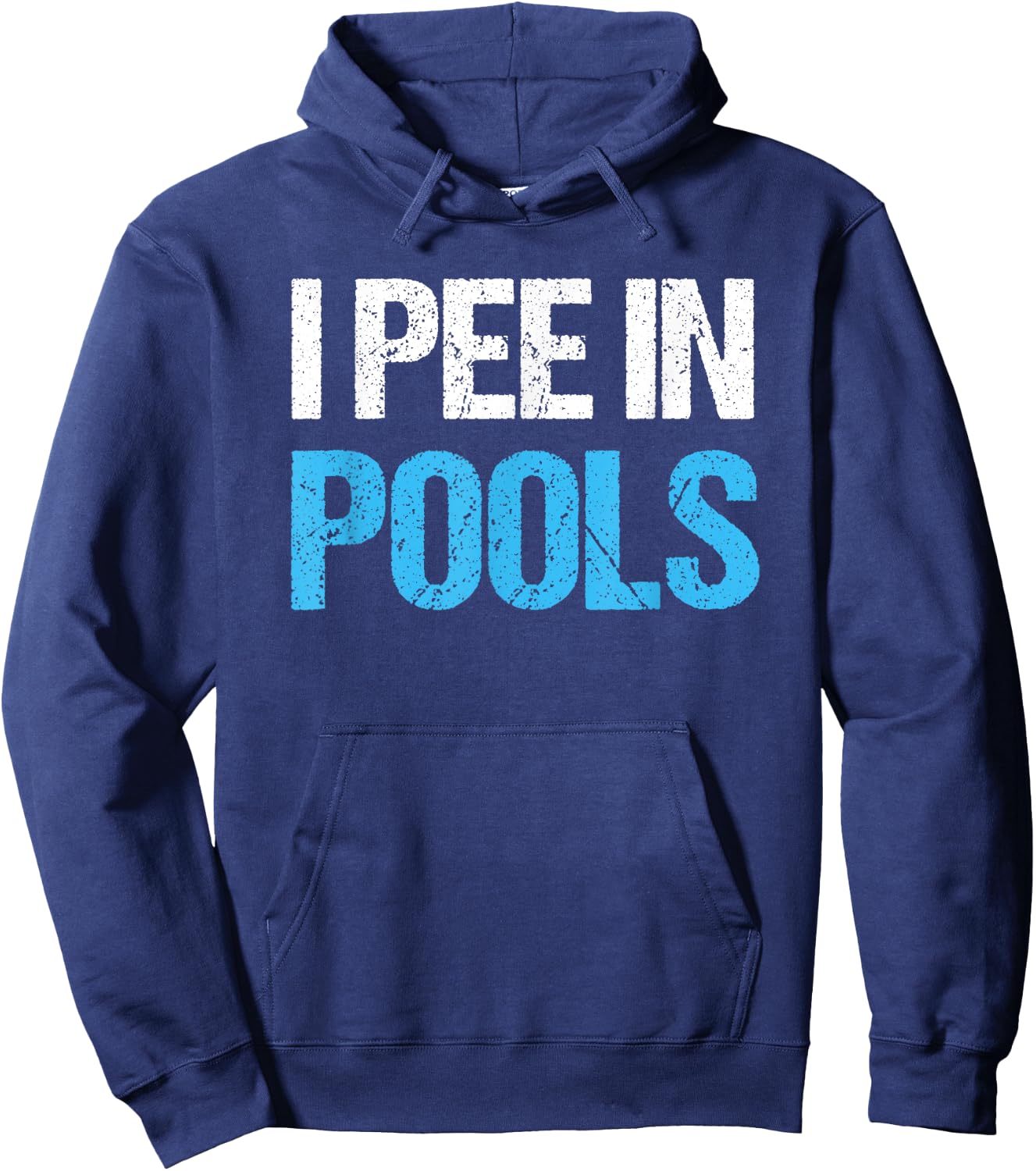 I Pee In Pools Funny Swimming Pool Hoodie - Hoodie | Navy
