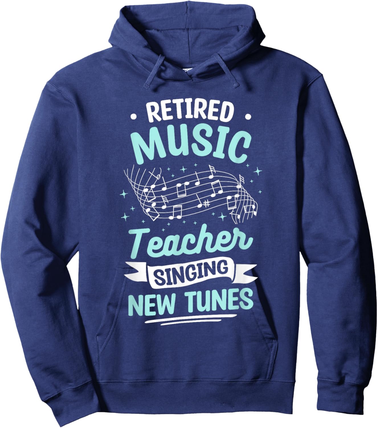 Retired Music Teacher Singing New Tunes Hoodie - Hoodie | Navy