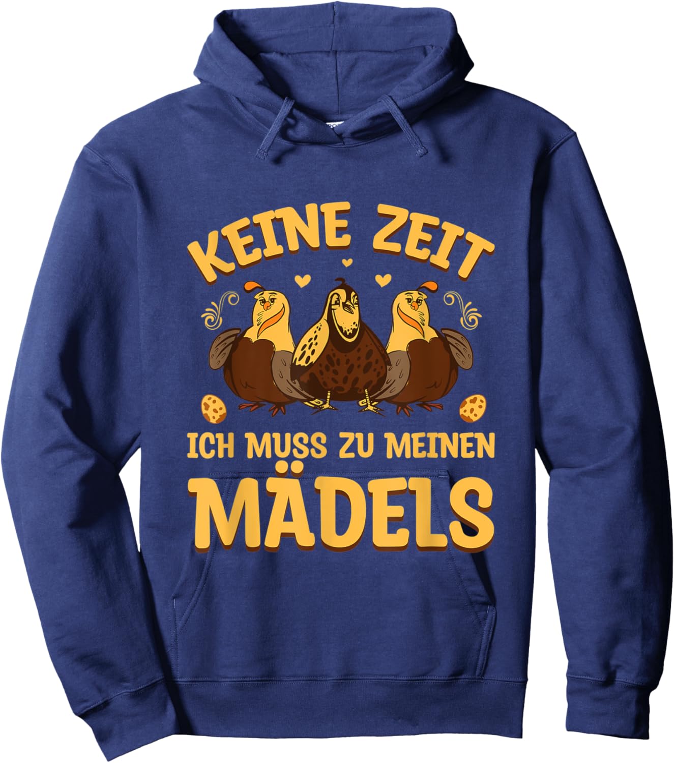 Wachteln Wachtelzucht Keine Zeit muss zu meinen Mädels Hoodie - Hoodie | Navy
