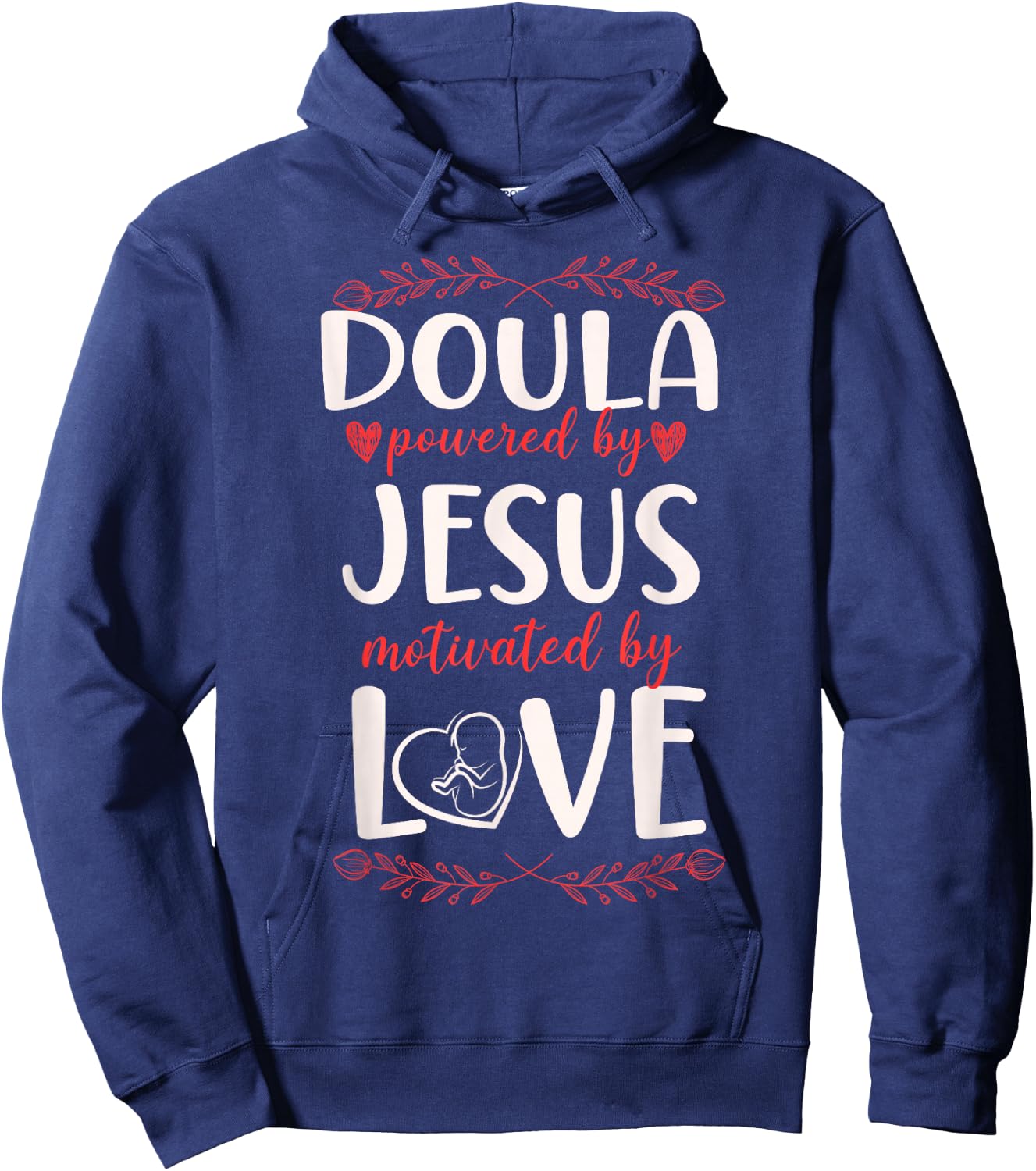 Doula Birth Worker Jesus Faith Christian Doula Powered By Hoodie - Hoodie | Navy