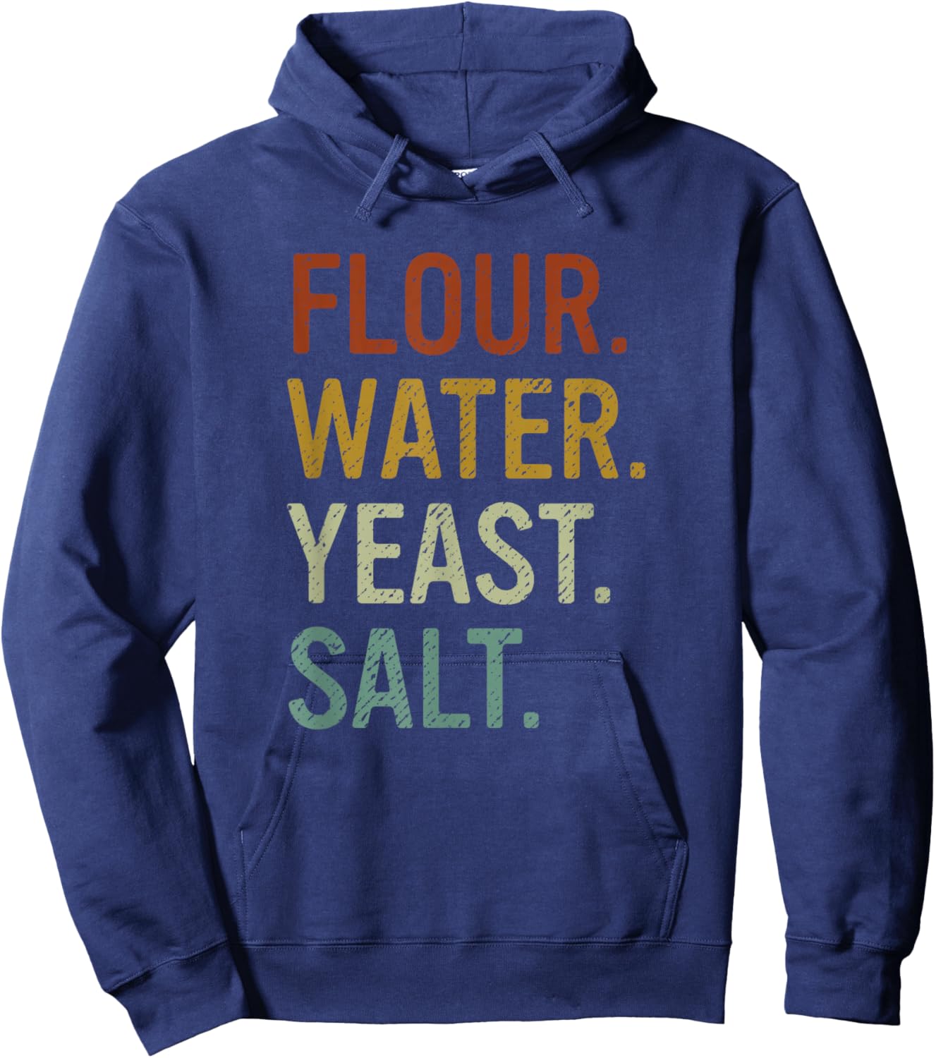 Flour Water Yeast Salt Retro Baker Sourdough Bread Maker Hoodie - Hoodie | Navy