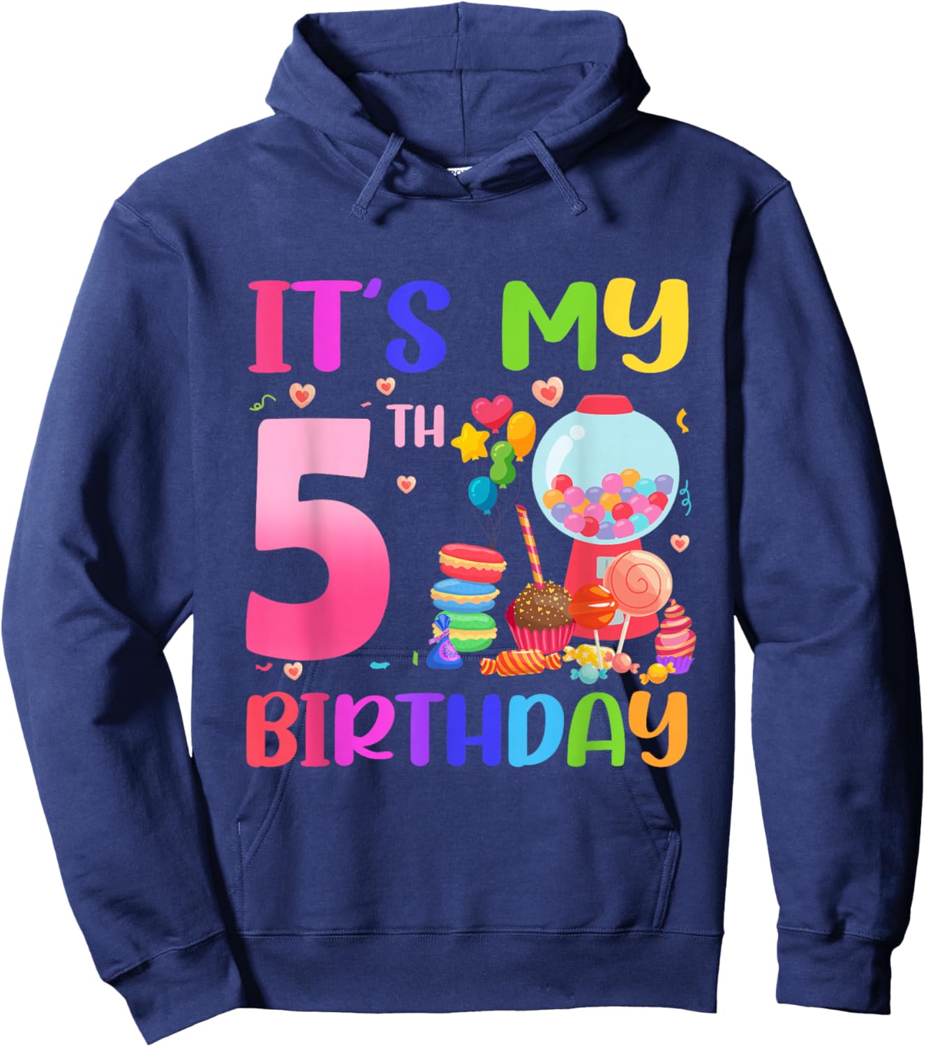 It's My 5th Birthday Girl Candy Candyland 5 Year Old Hoodie - Hoodie | Navy