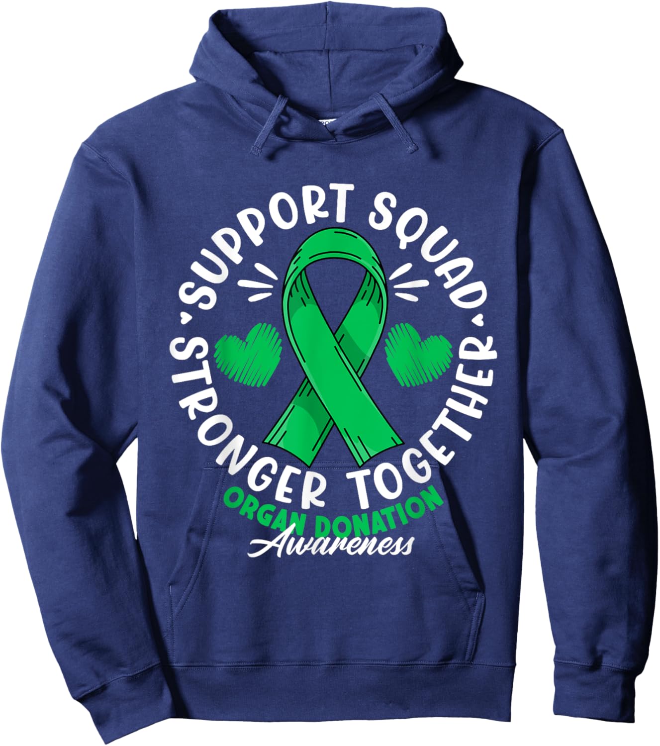 Support Awareness Squad I Transplant Survivor Organ Donation Hoodie - Hoodie | Navy