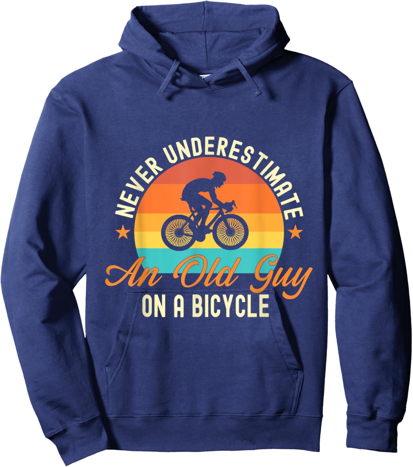 Never Underestimate An Old Guy On A Bicycle Cycling Hoodie - Hoodie | Navy