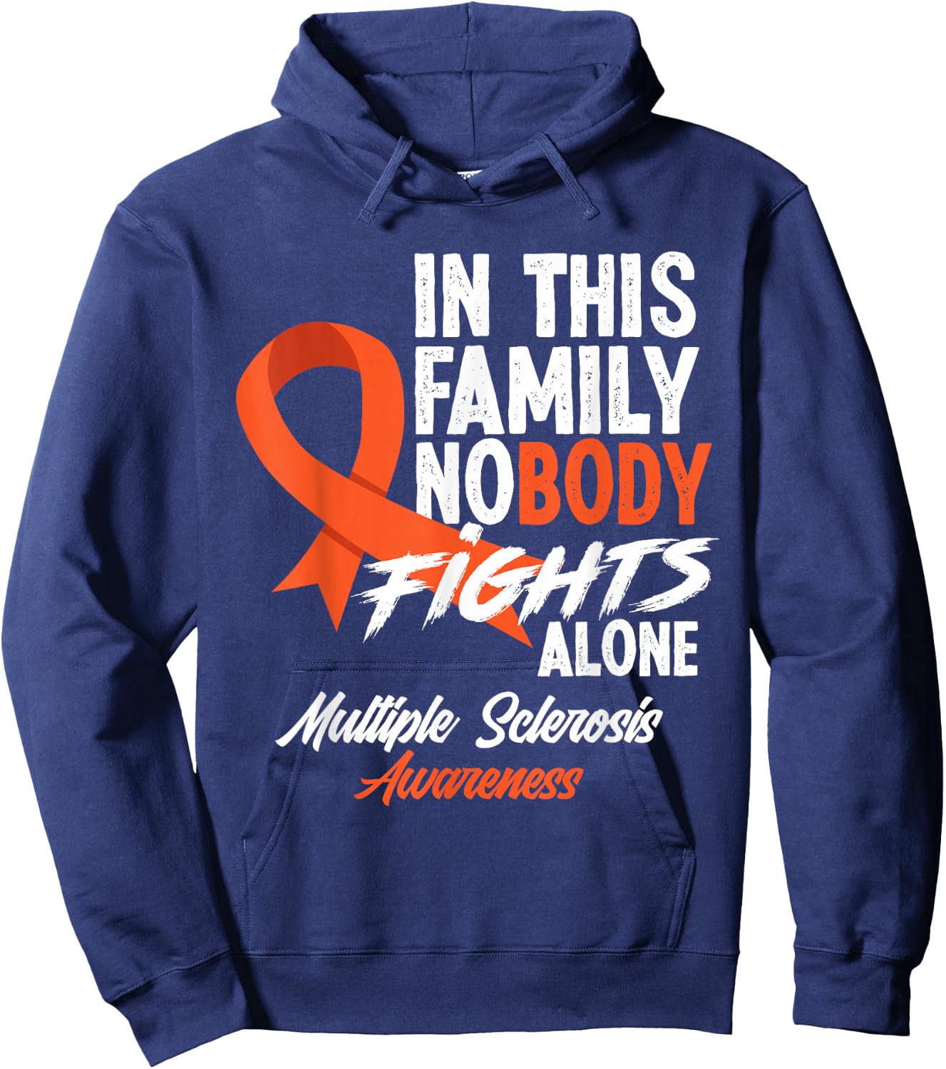 In This Family Nobody Fights Alone Multiple Sclerosis Hoodie - Hoodie | Navy