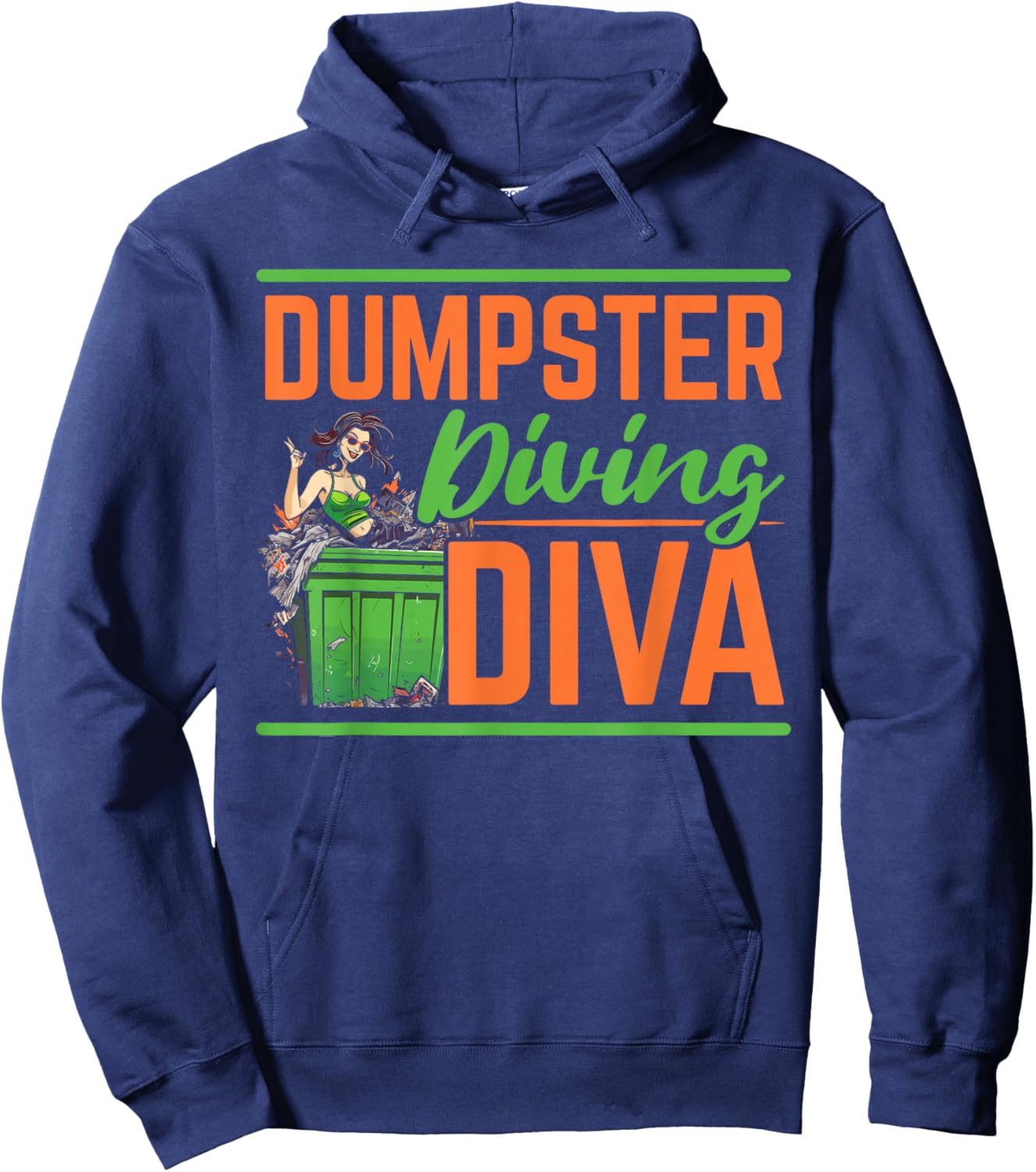 Dumpster Diving Garbage Picker Trash Picking Trash Diver Hoodie - Hoodie | Navy