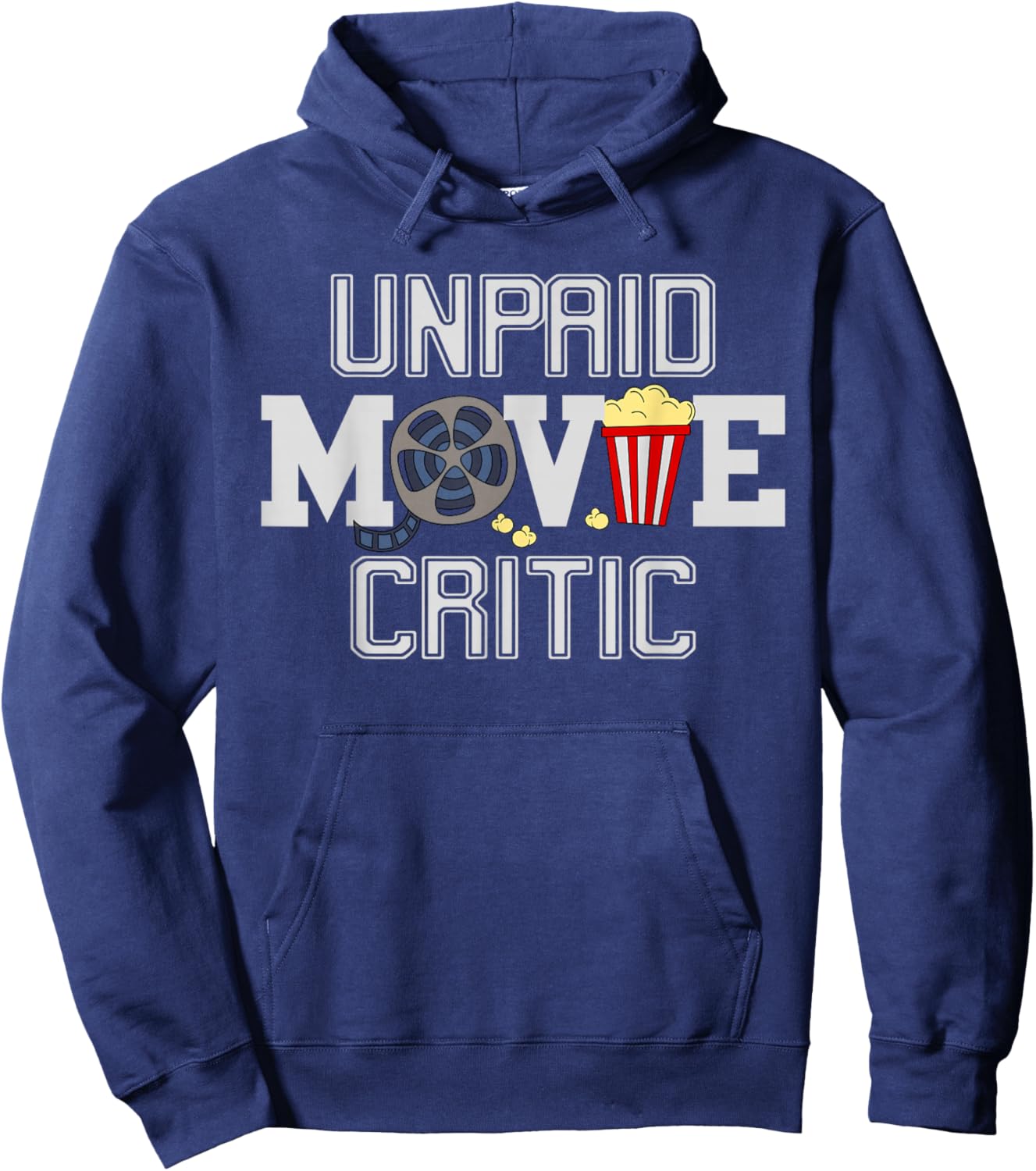 Unpaid Movie Critic Film Funny Cinema Hoodie - Hoodie | Navy