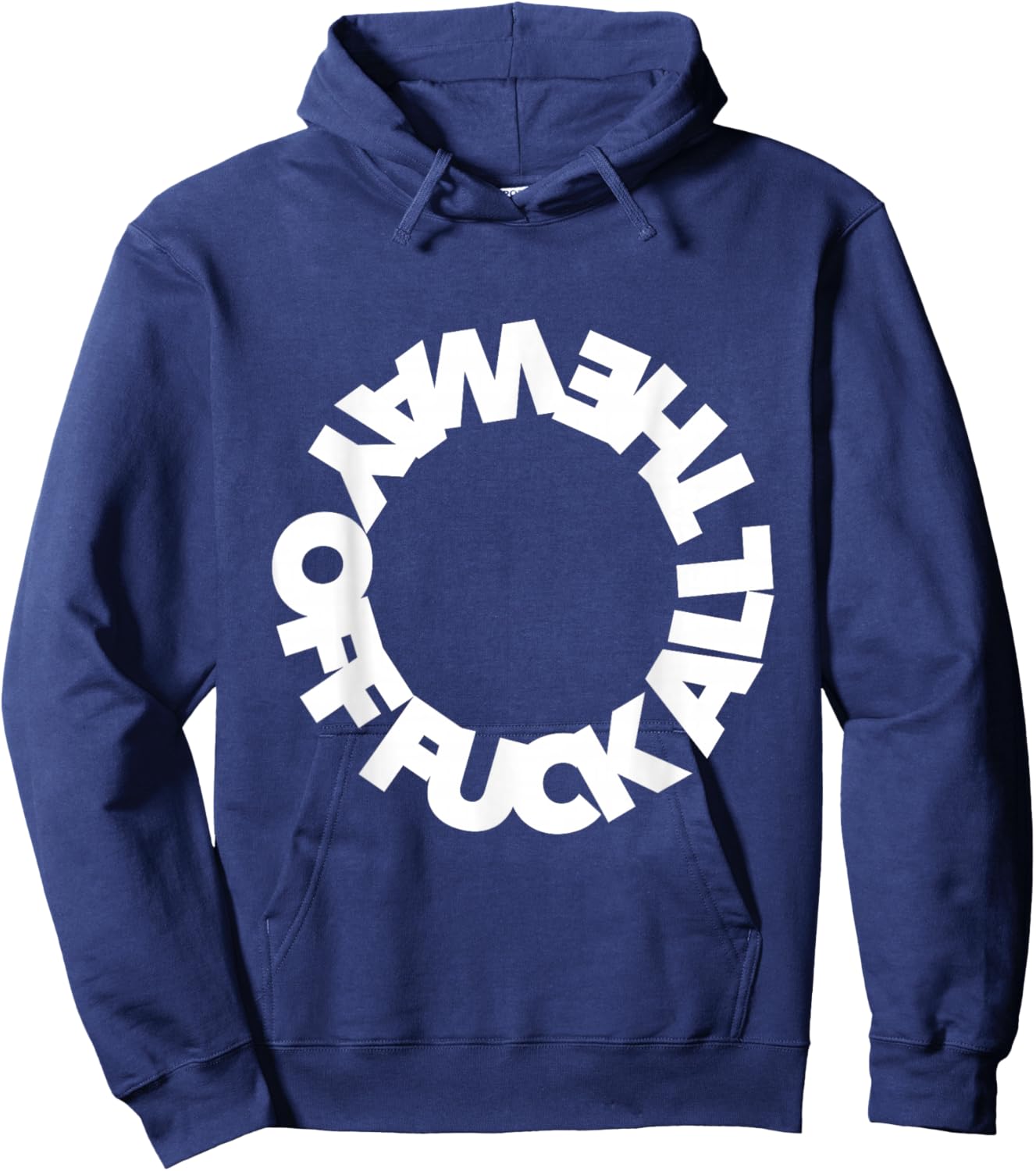Funny F ALL THE WAY OFF ffs f word curse funny cursing swear Hoodie - Hoodie | Navy