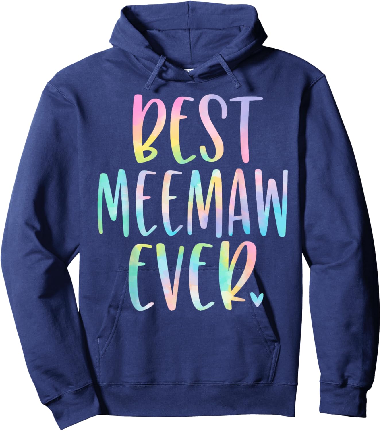 Best Meemaw Ever Gifts Grandma Mother's Day Tie Dye Hoodie - Hoodie | Navy