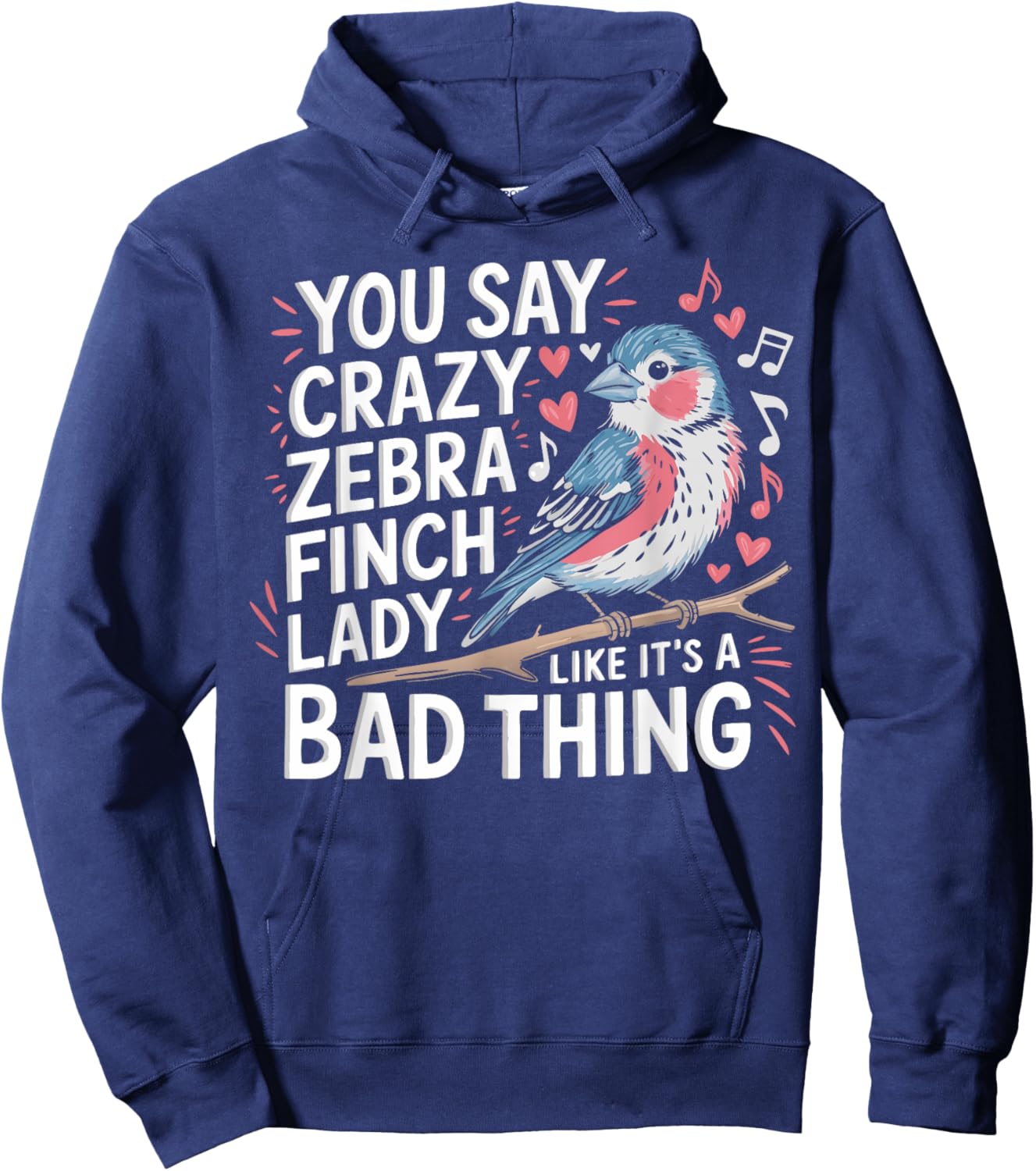 Zebra Finch Owner Woman Bird Lover Pets Zebra Finches Hoodie - Hoodie | Navy