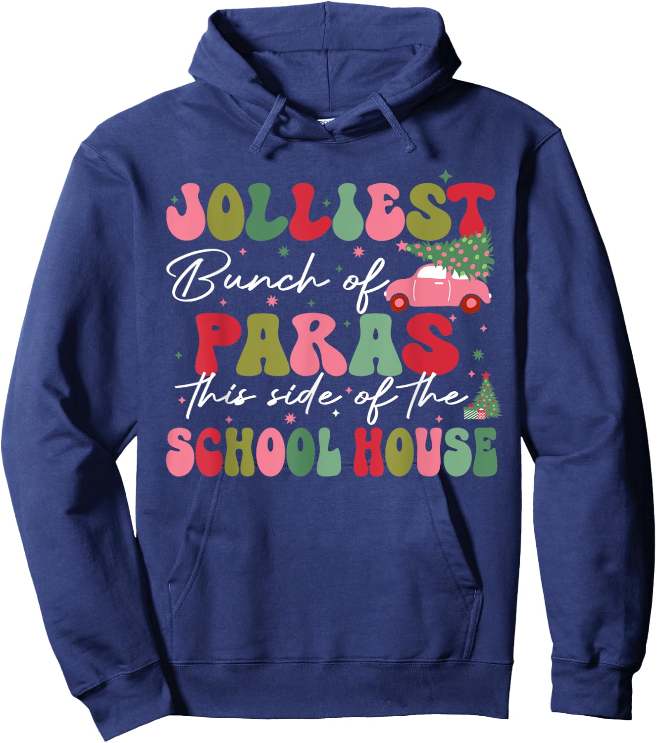 Jolliest Bunch Of Paras This Side Of The School House Xmas Hoodie - Hoodie | Navy