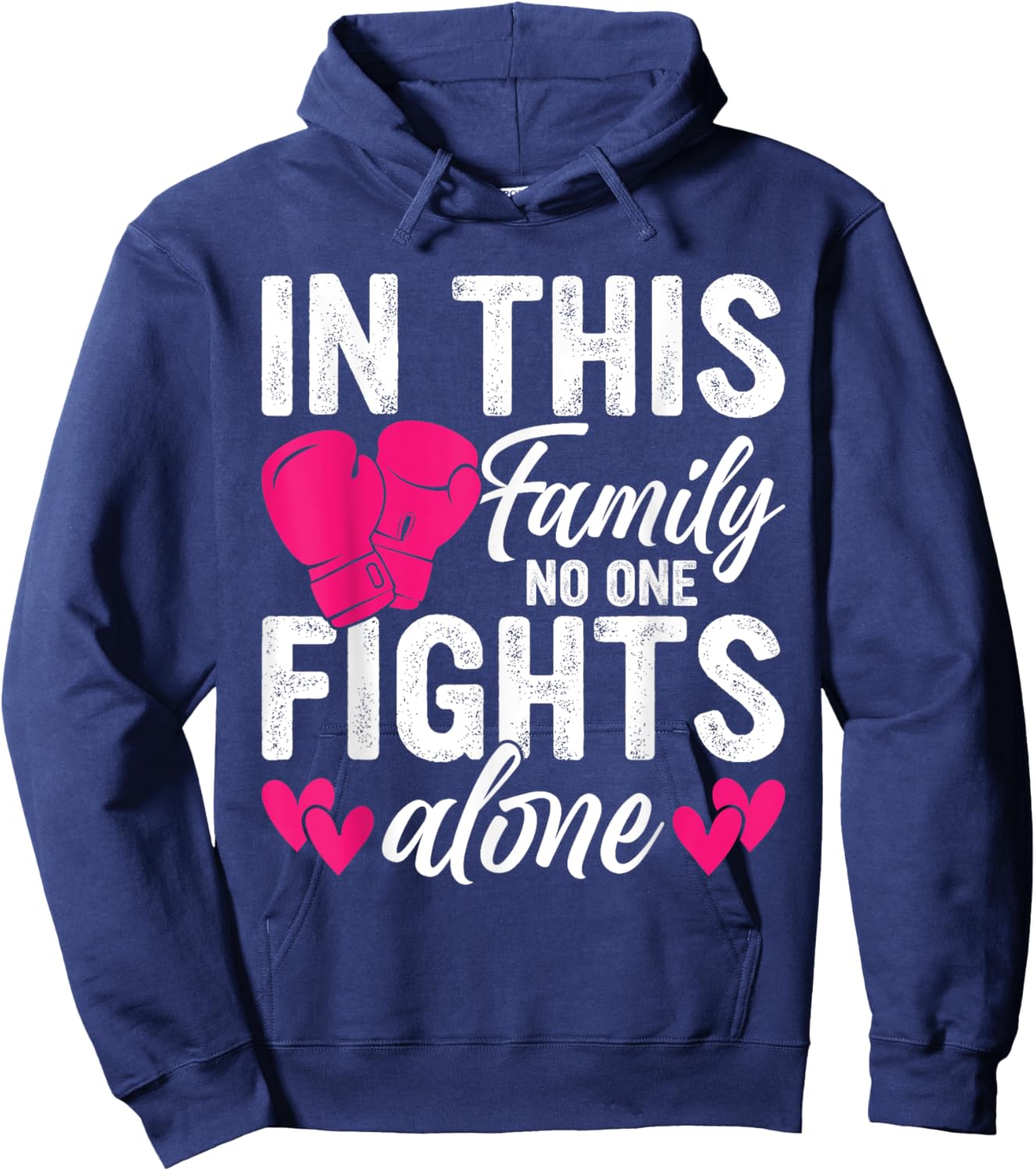 In This Family Nobody Fights Alone Breast Cancer Awareness Hoodie - Hoodie | Navy