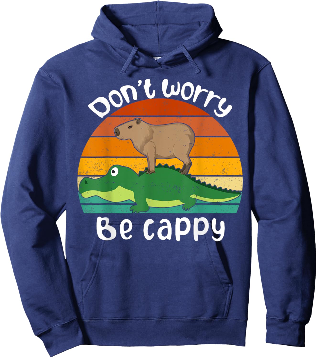 Retro Funny Motivational Capybara Lovers Don't Worry Be Cappy Funny Capybara Riding On A Crocodile -Children & Animal Lovers Hoodie - Hoodie | Navy