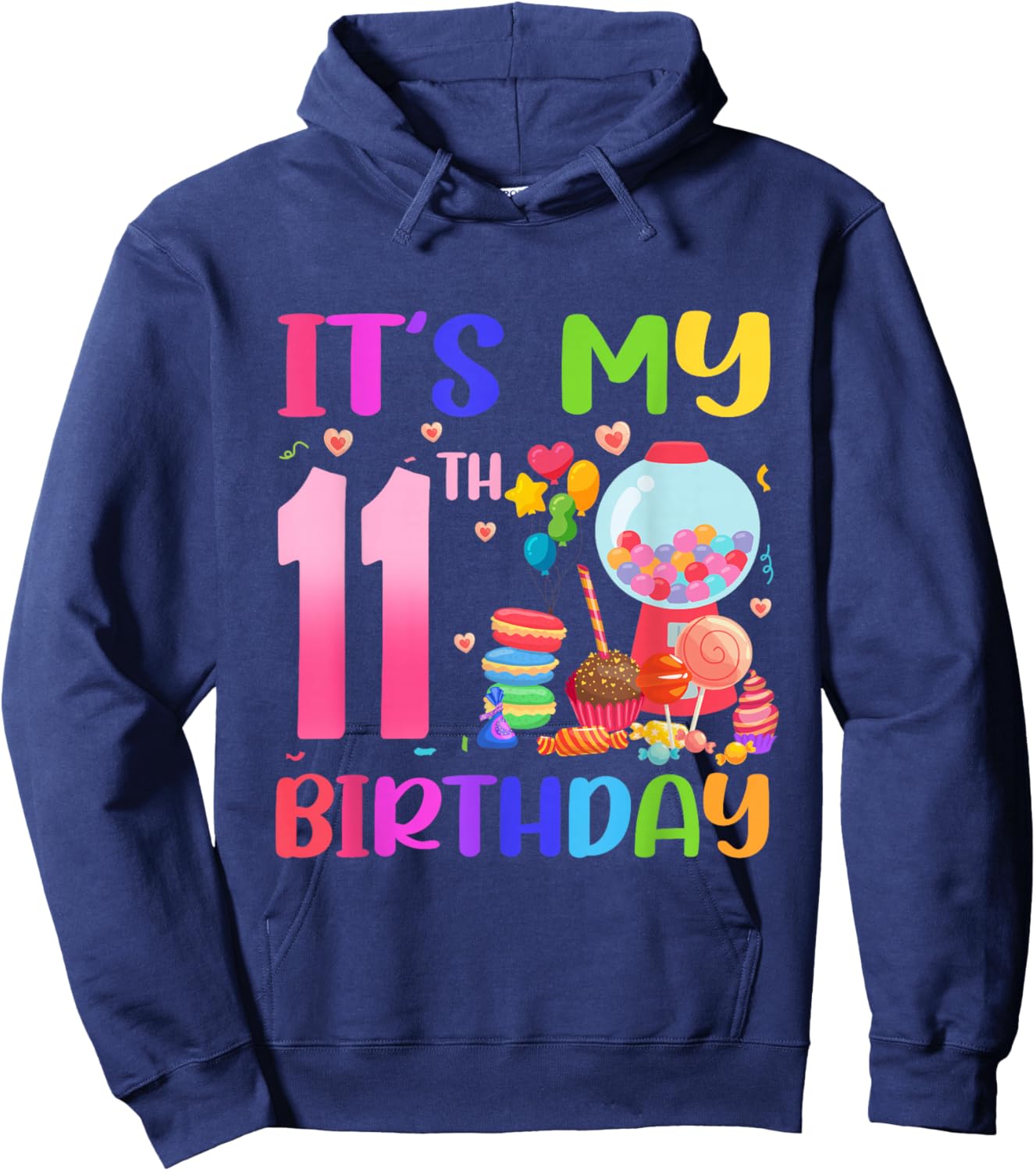 It's My 11th Birthday Girl Candy Candyland 11 Year Old Hoodie - Hoodie | Navy