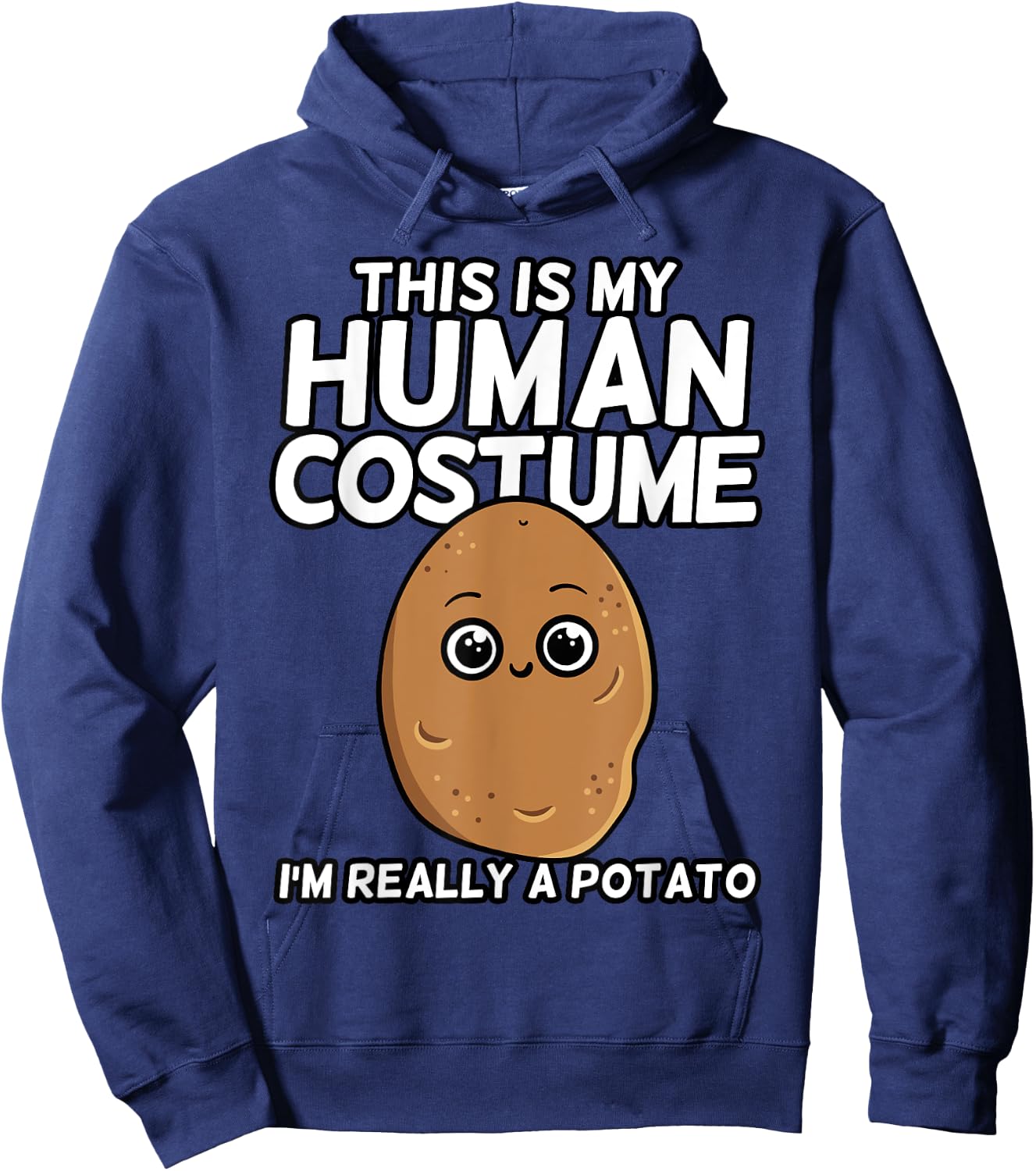 This Is My Human Costume I'm Really A Potato Shirt Gift Hoodie - Hoodie | Navy
