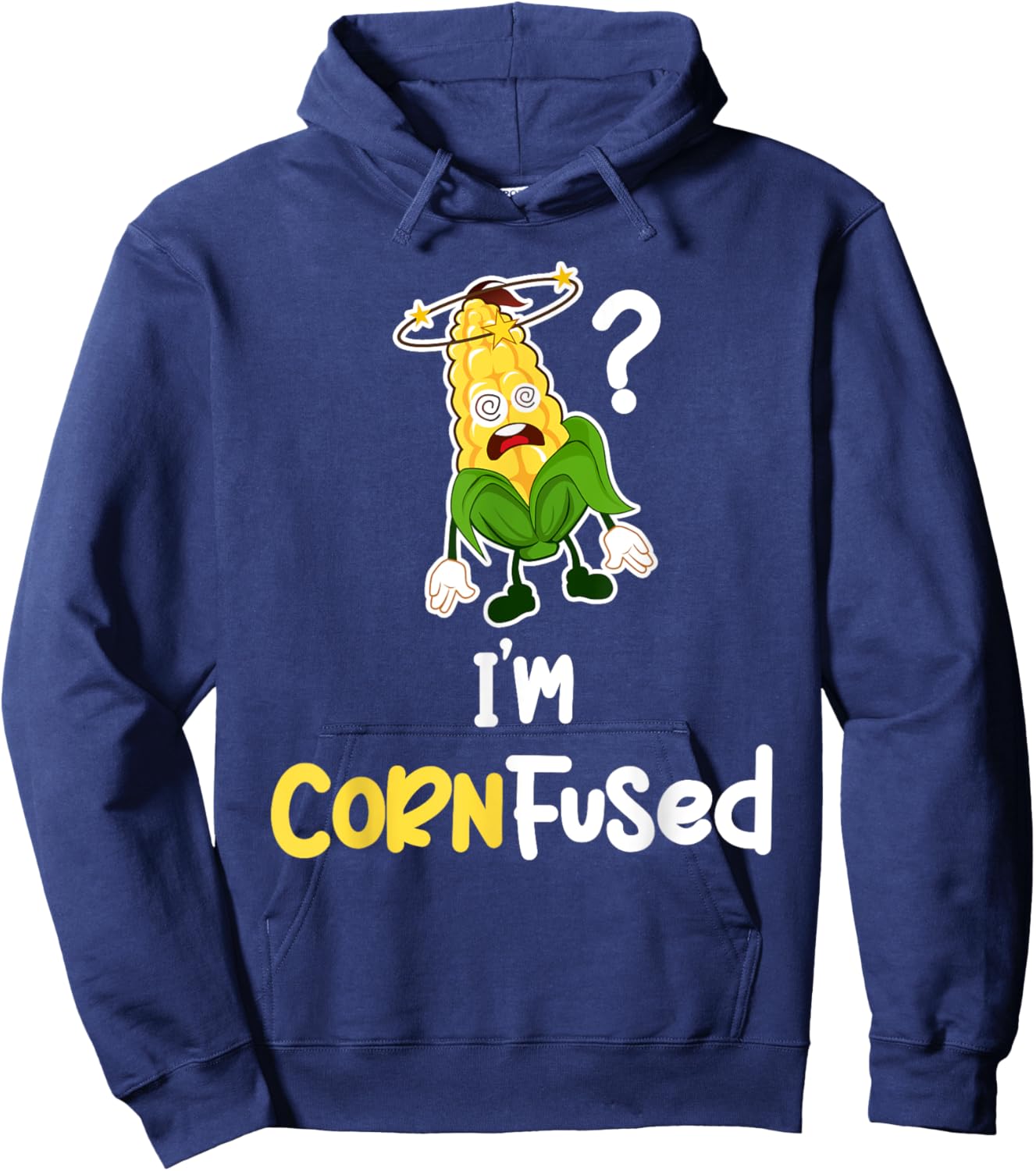 I'm Cornfused Corn Puns Agricultural Rootcrops Tractors Hoodie - Hoodie | Navy