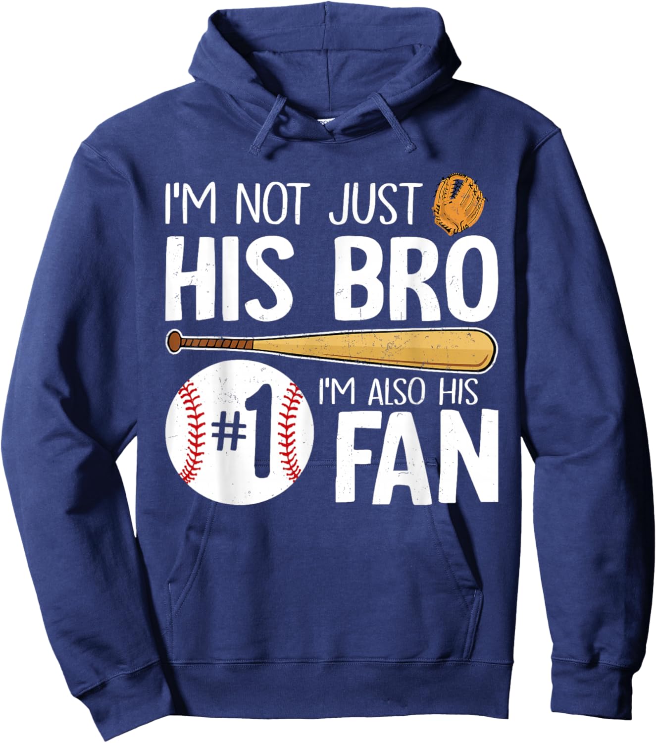 Baseball Brother I'm Not Just His Bro I'm His Number One Fan Hoodie - Hoodie | Navy