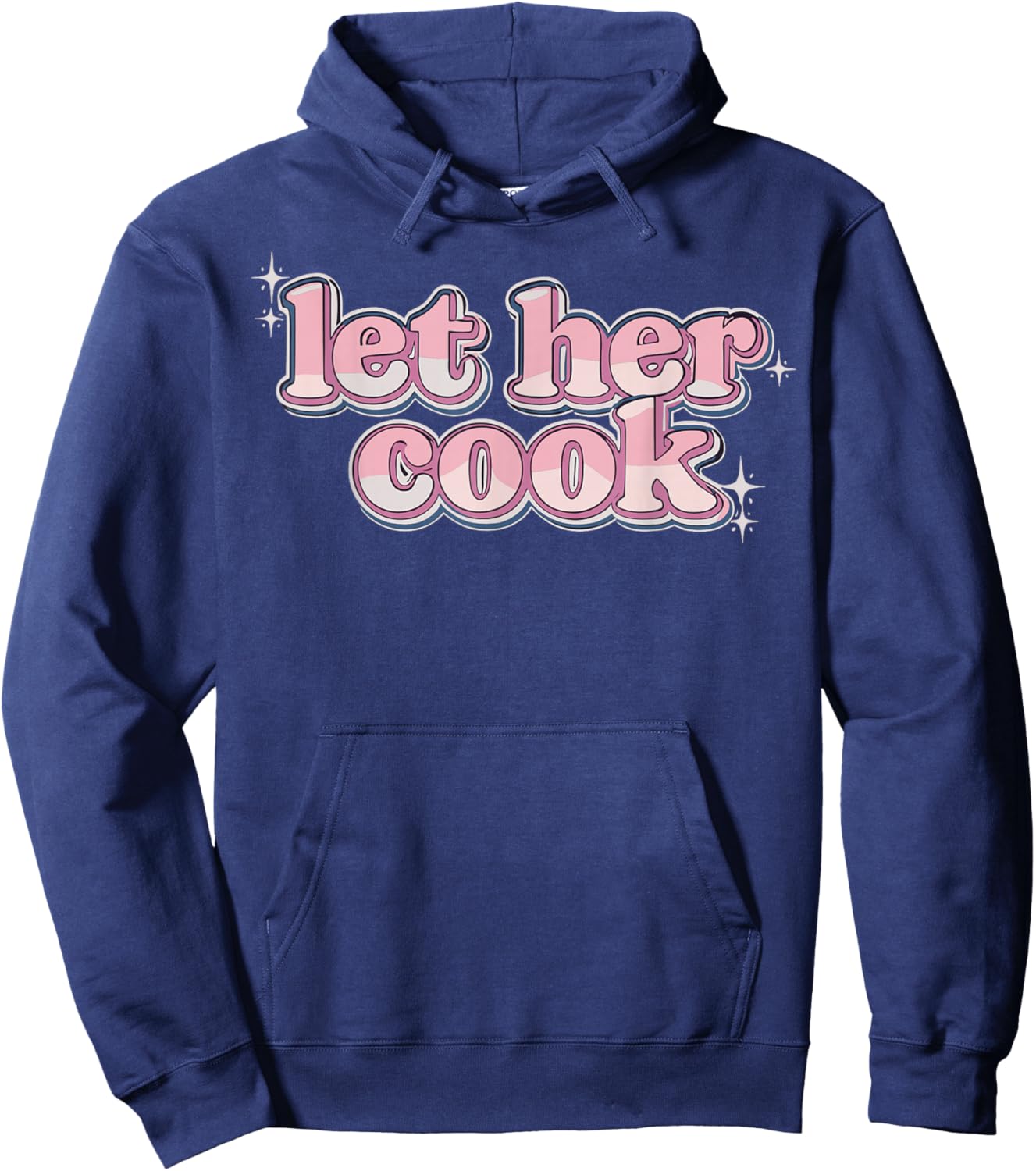 Let Her Cook Funny Memes Internet Memes Viral Trendy Gen-Z Hoodie - Hoodie | Navy