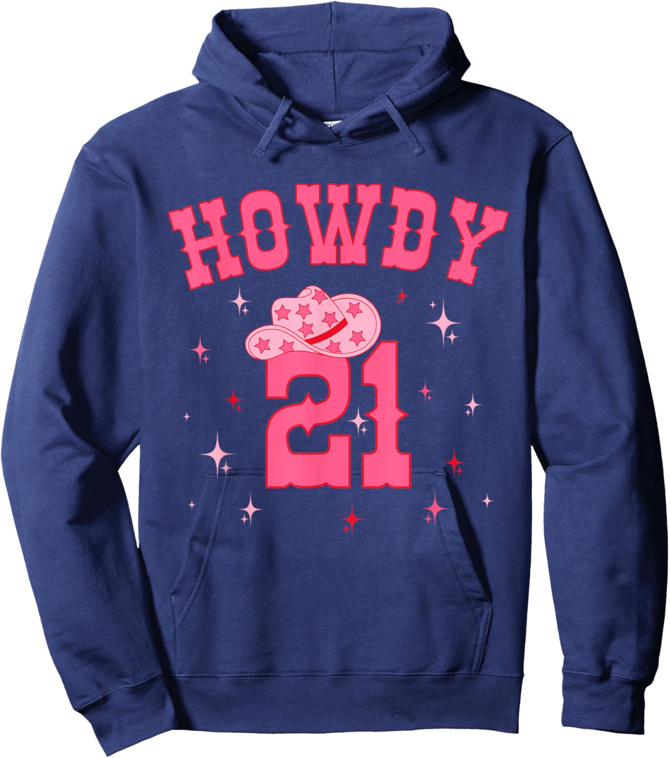 Groovy Howdy 21 Funny Retro Cowgirl Awesome 21st Birthday Hoodie - Hoodie | Navy